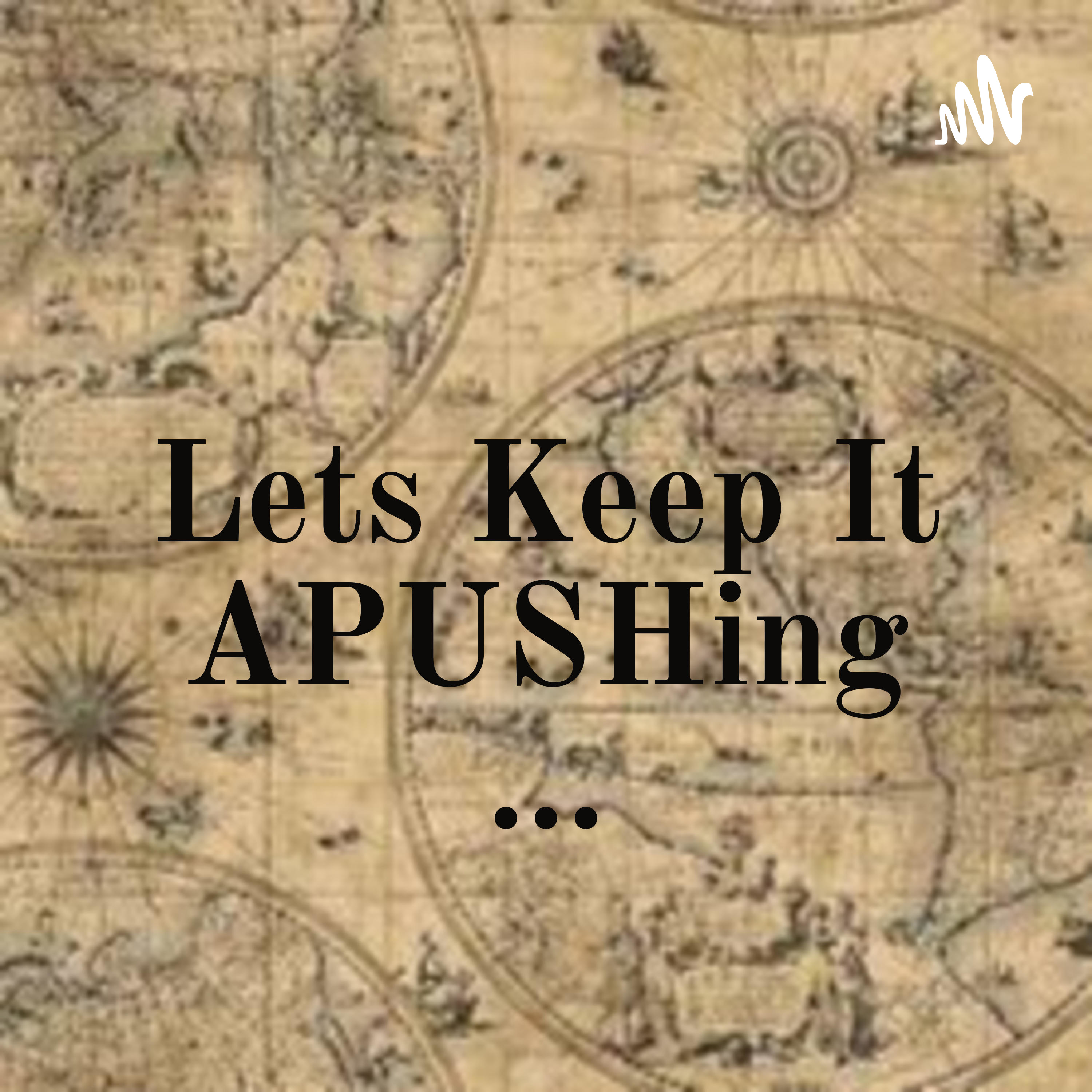 Lets Keep It APUSHing ... 