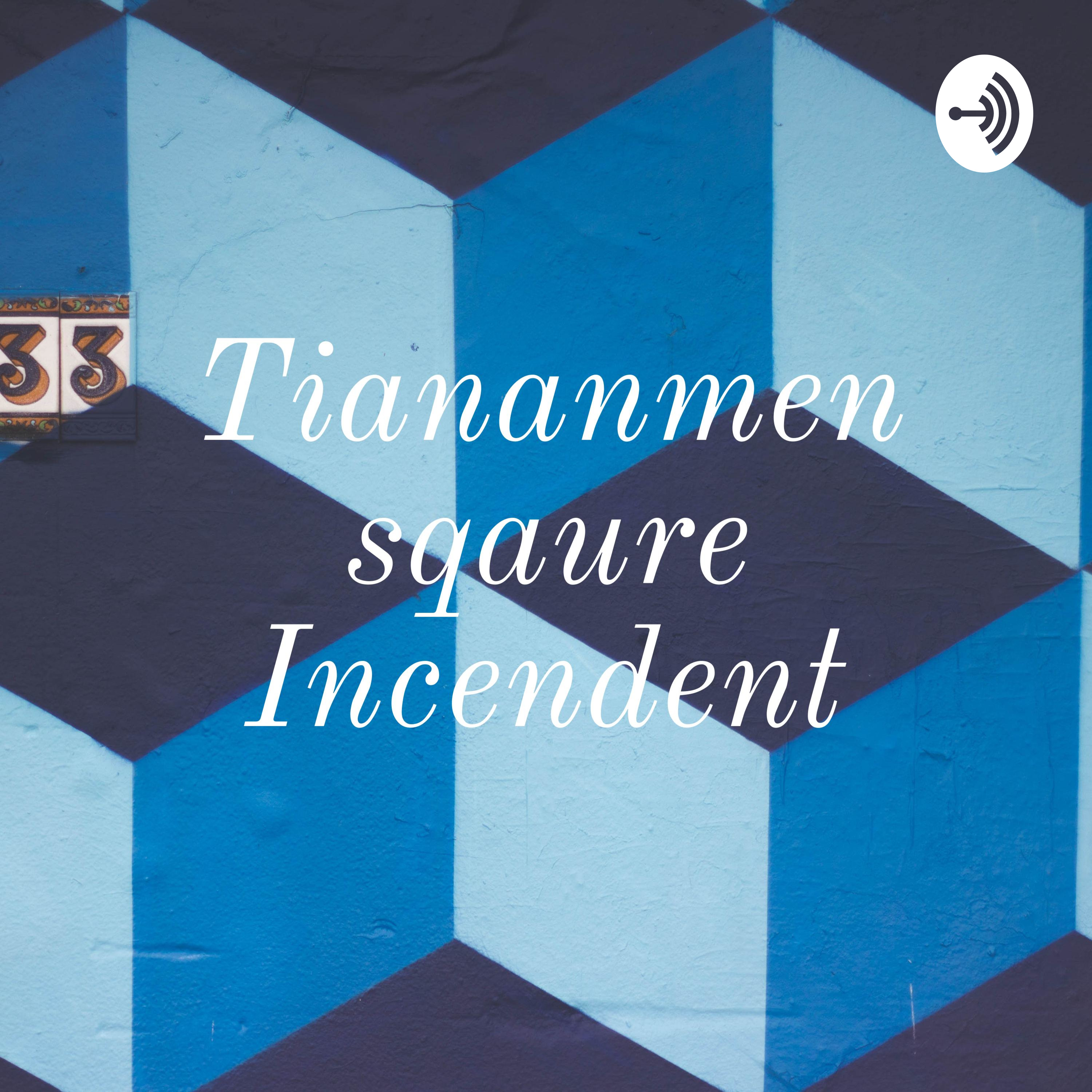 Tianaman square podcast