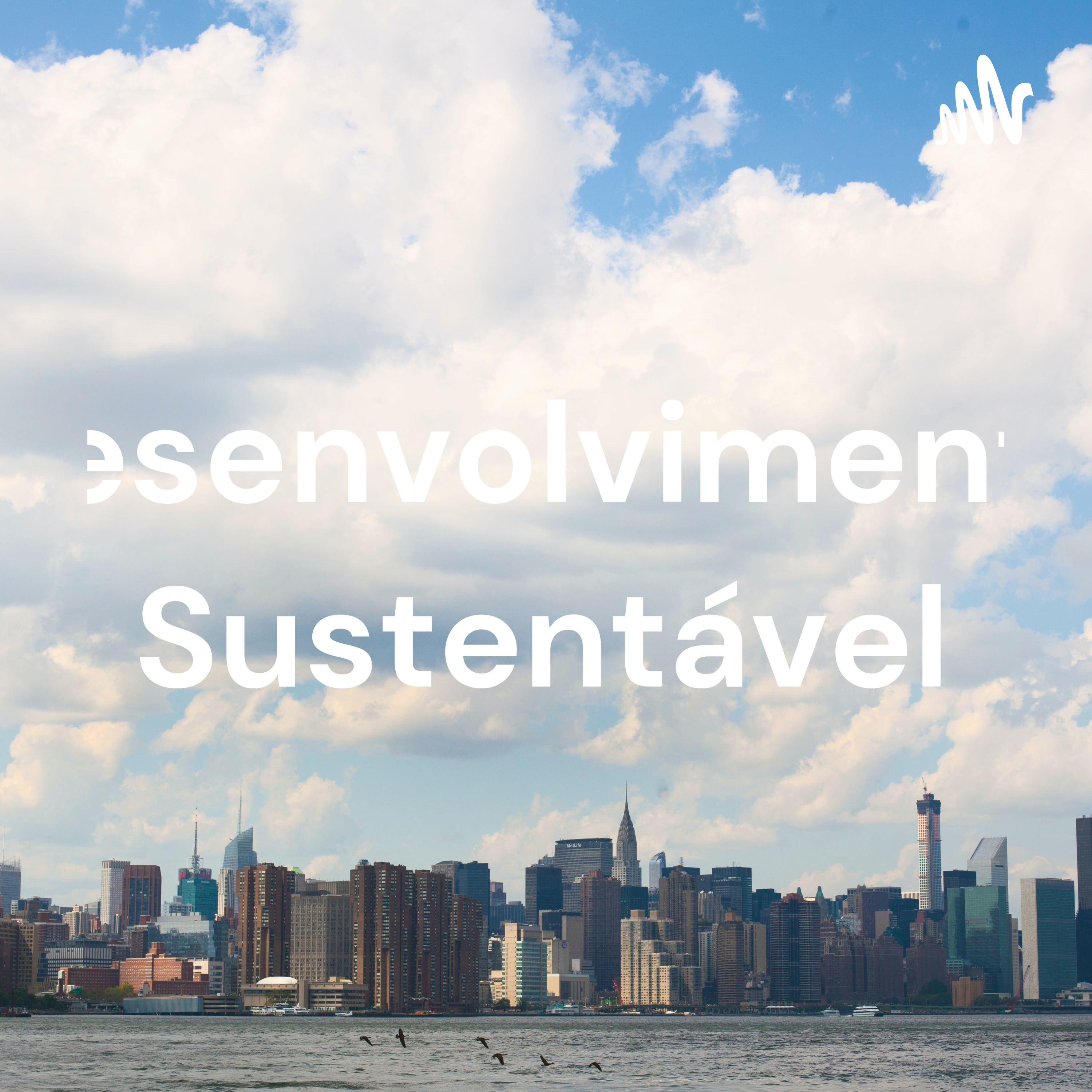 Desenvolvimento sustentável