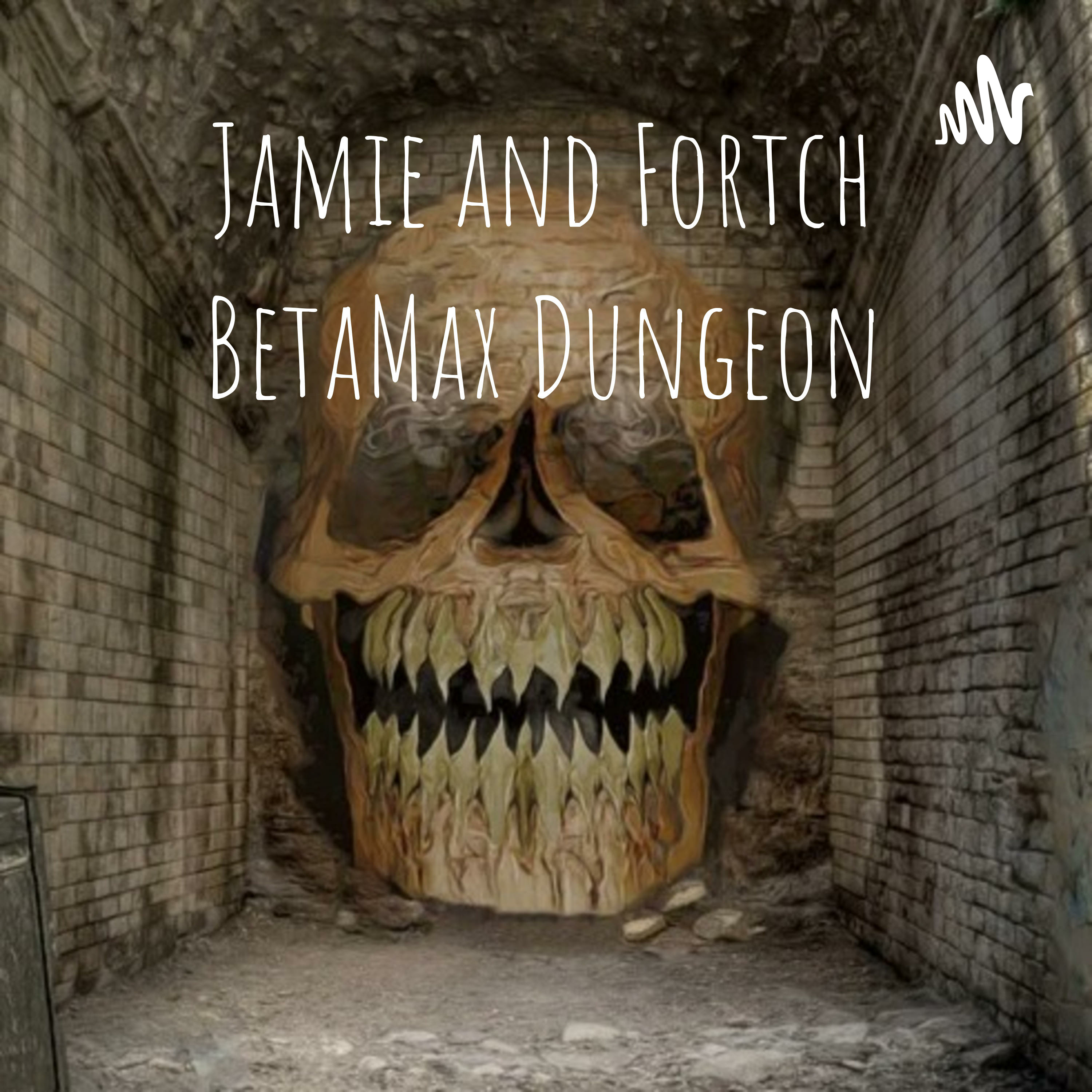 Jamie and Fortch in the Betamax Dungeon