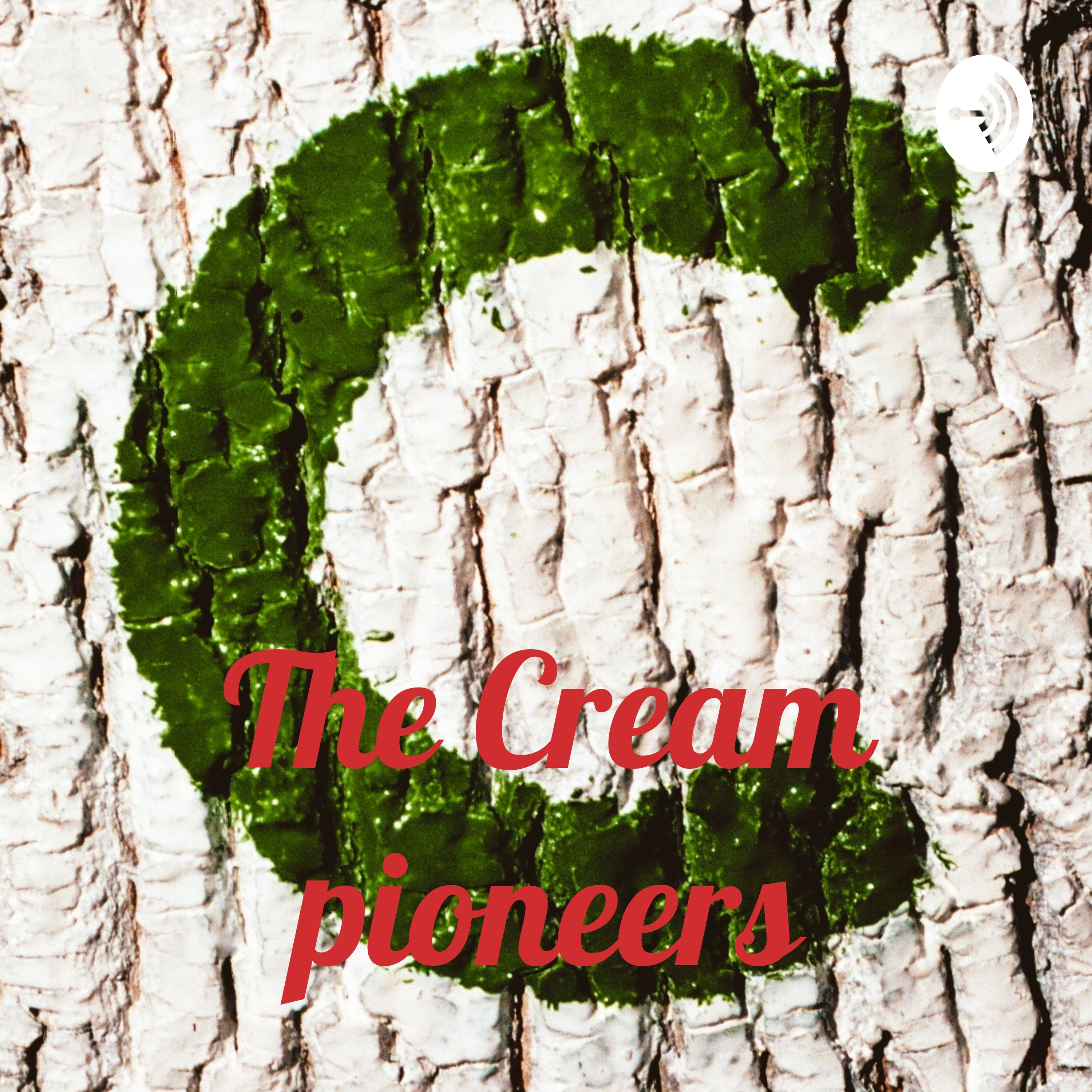The Cream Pioneers podcast artwork