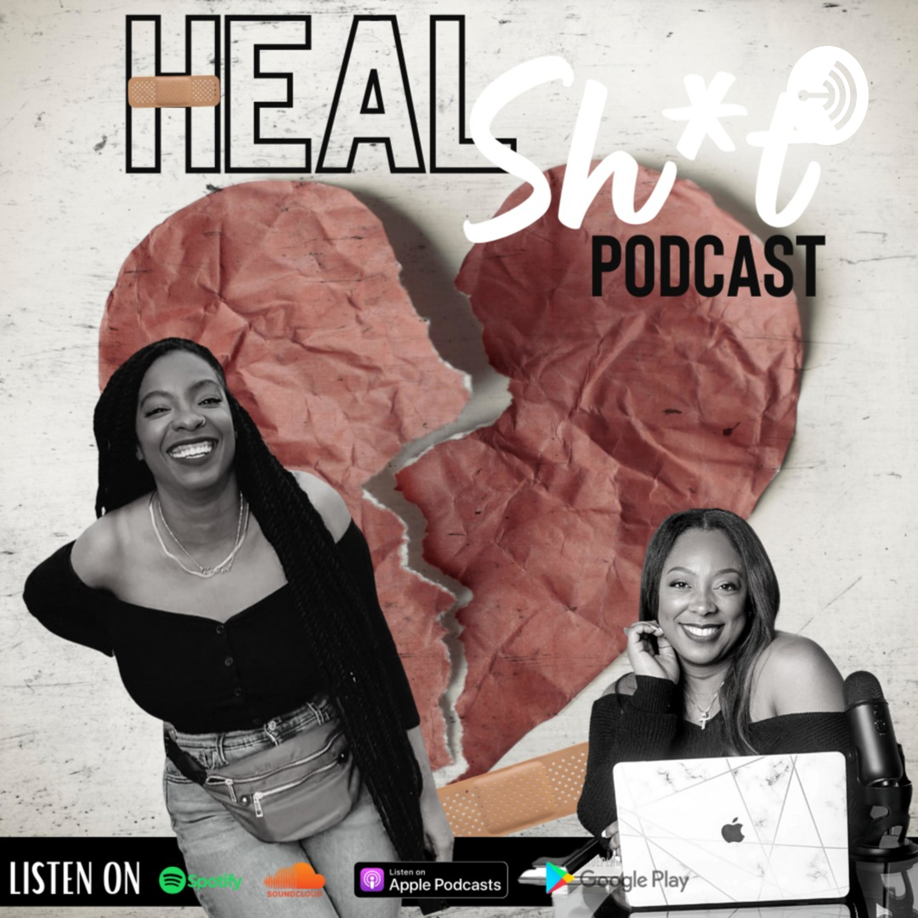 Heal Sh*t Podcast