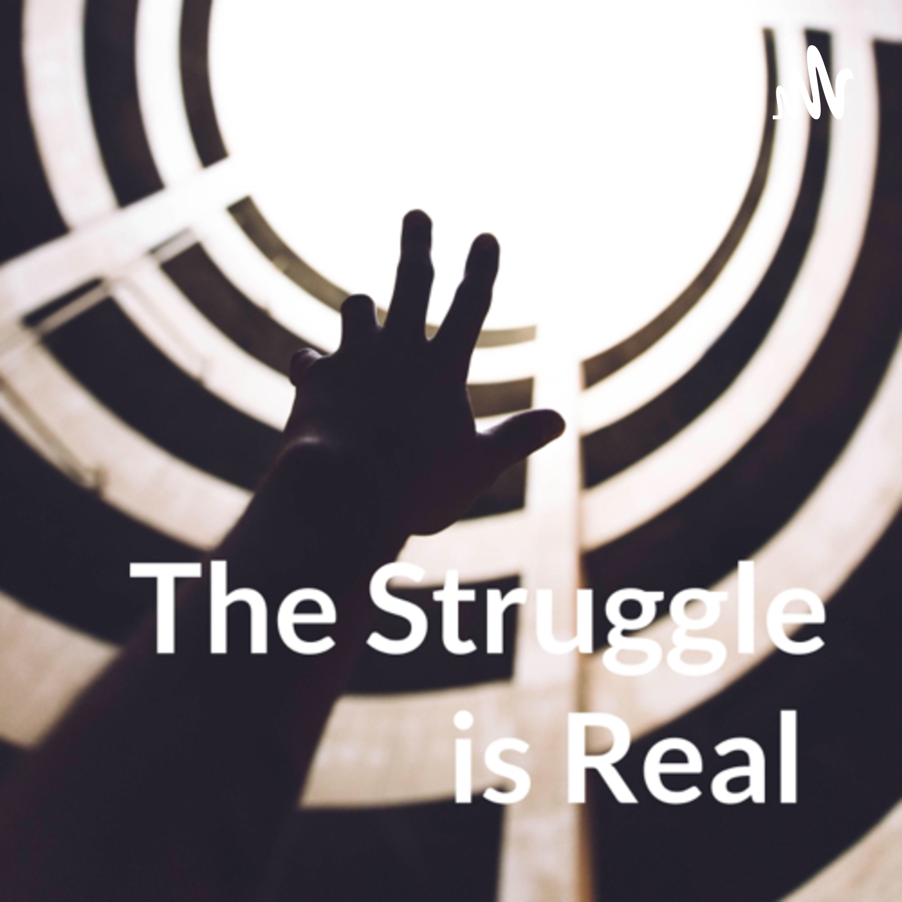 The Struggle is Real podcast artwork