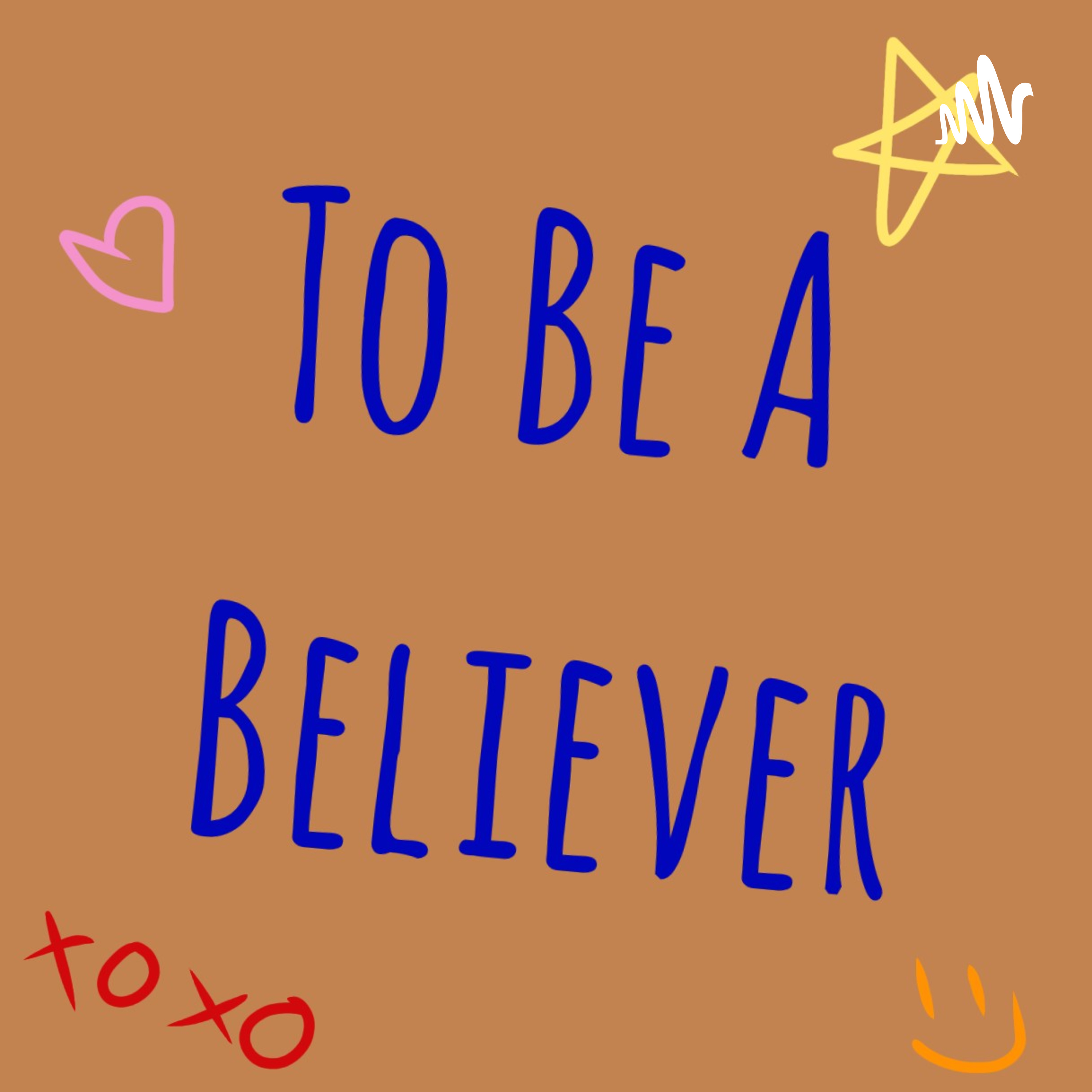 To Be A Believer