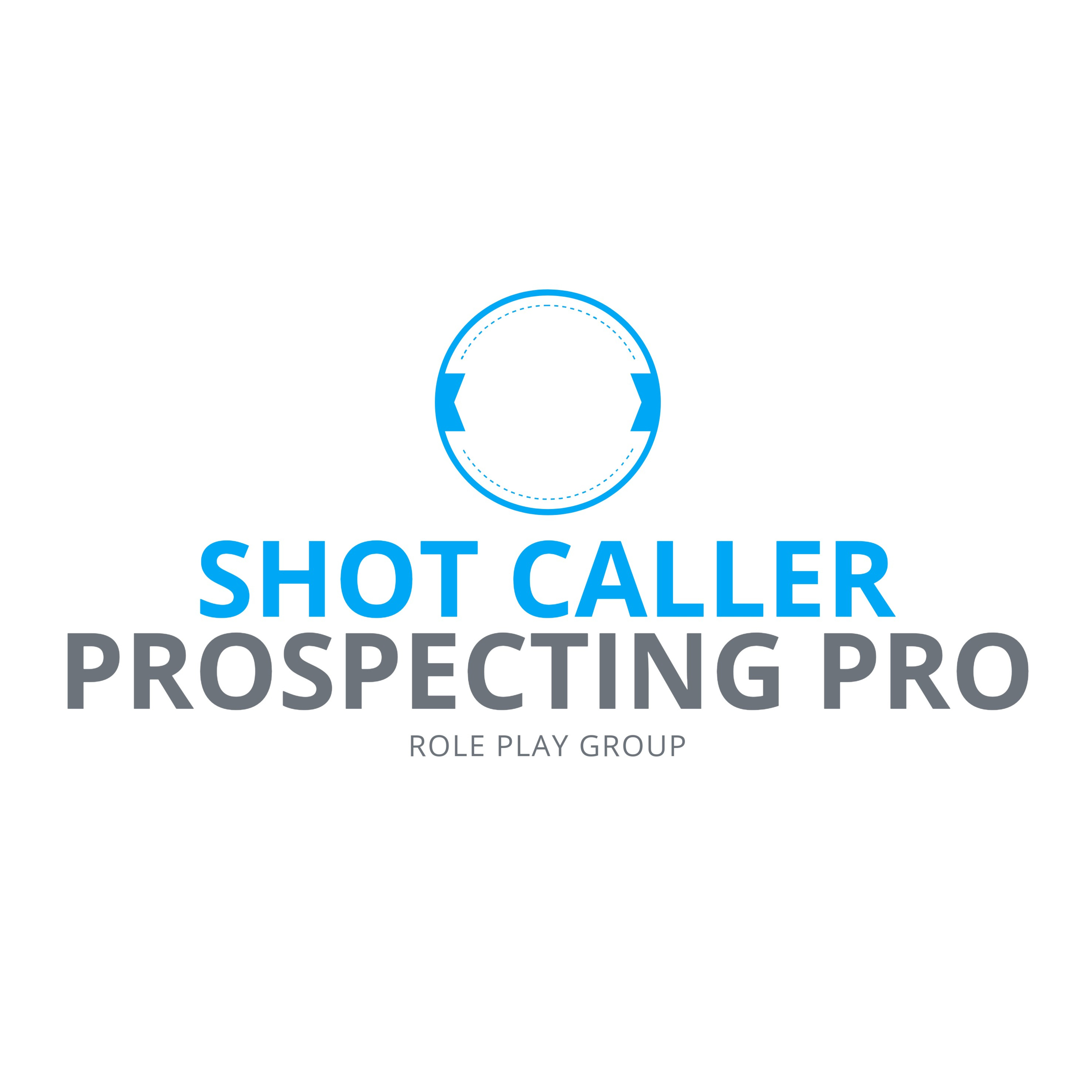 ALL IN presented By ShotCaller Prospecting Pro