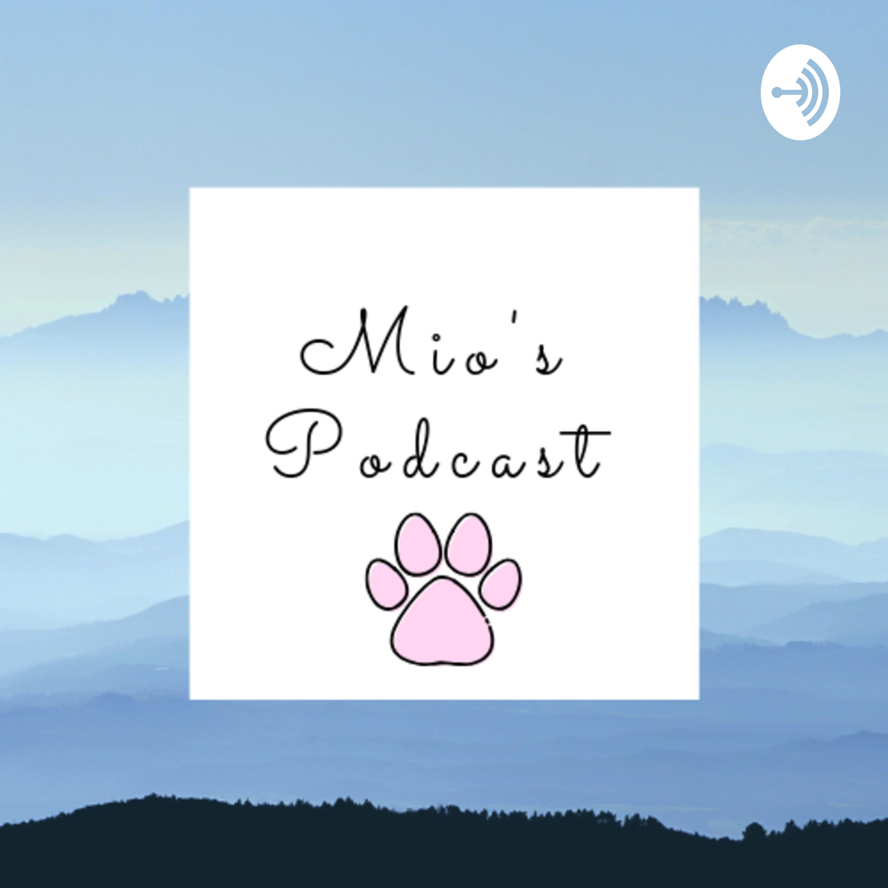 Mio's Podcast
