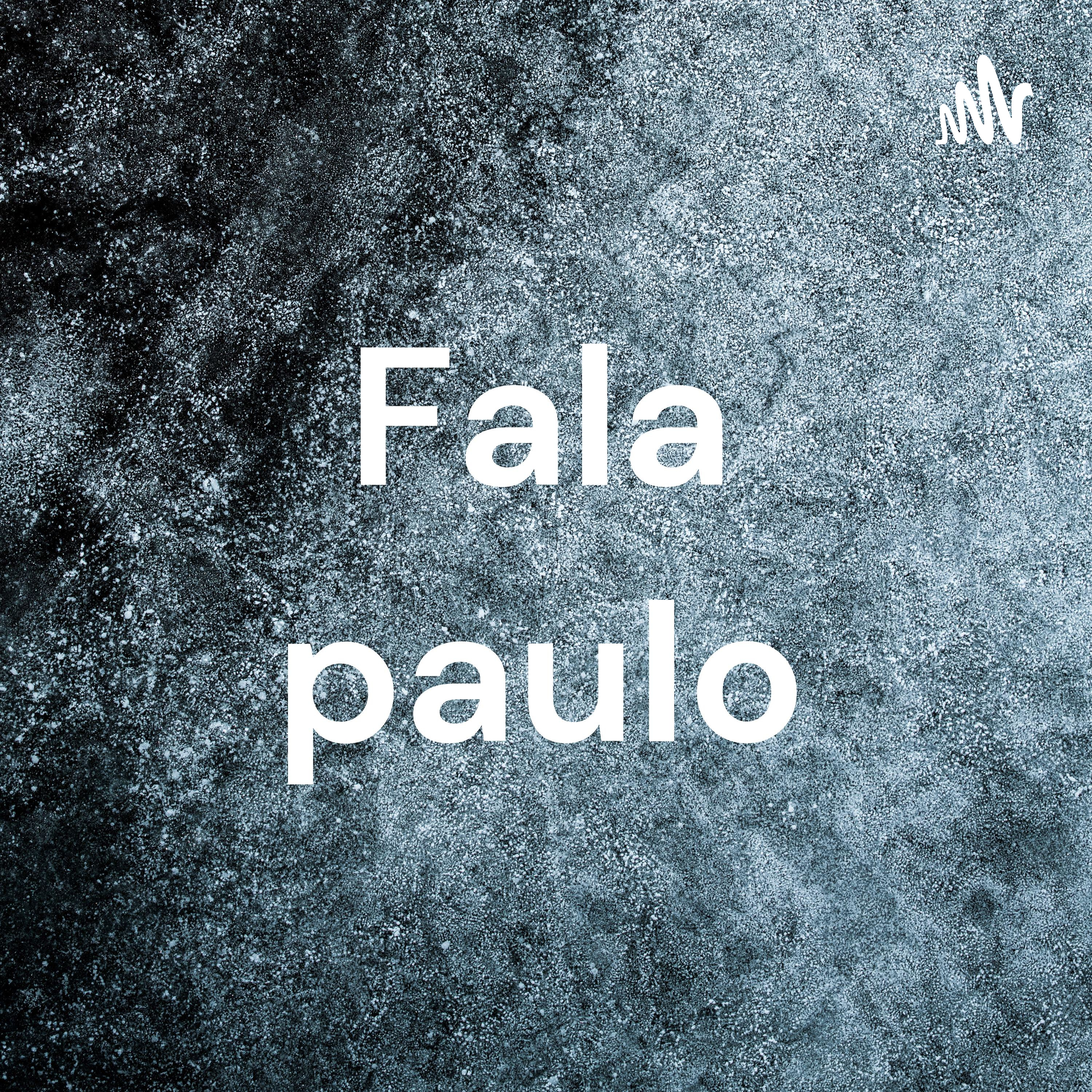 Fala paulo