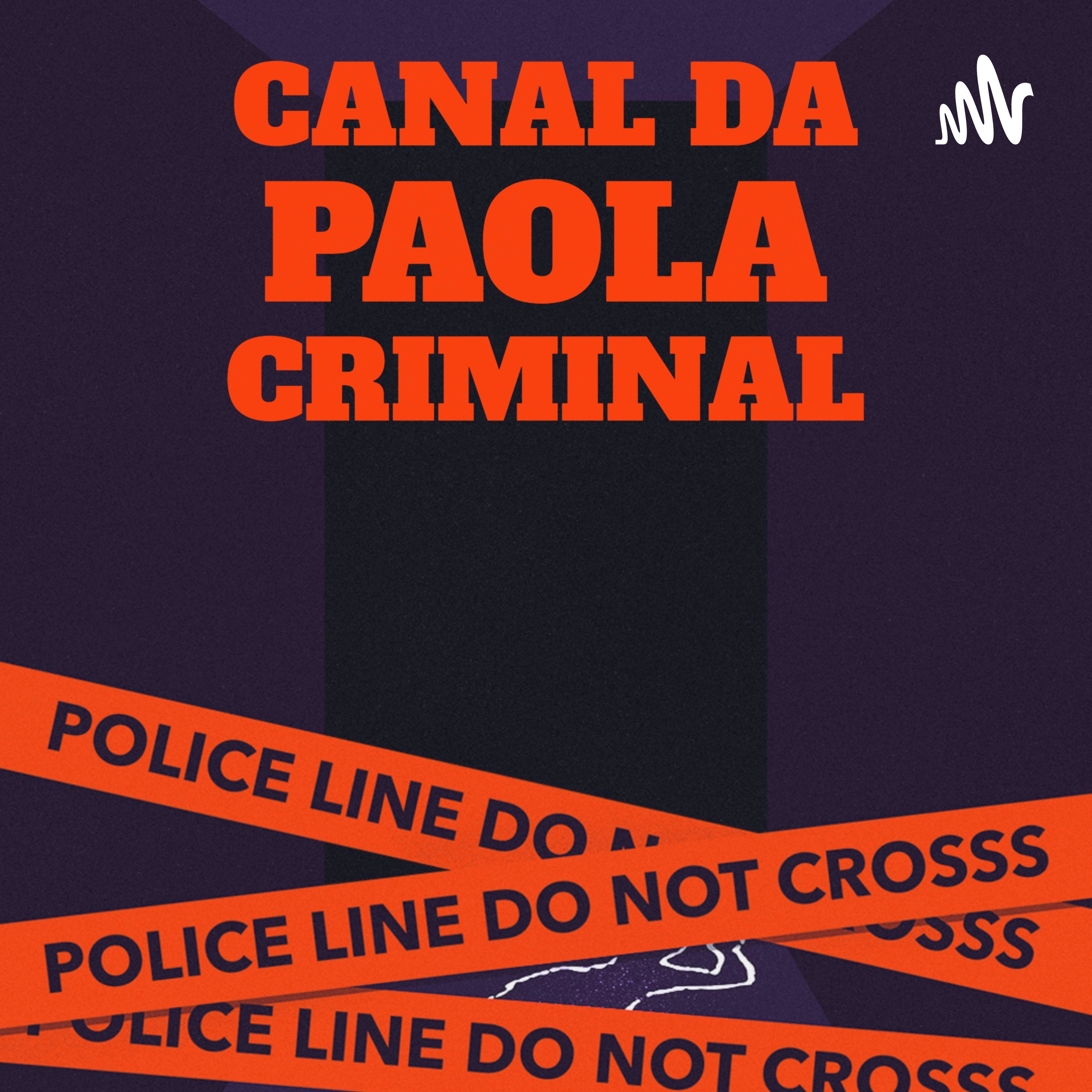 Canal da Paola- CRIMINAL E HORROR