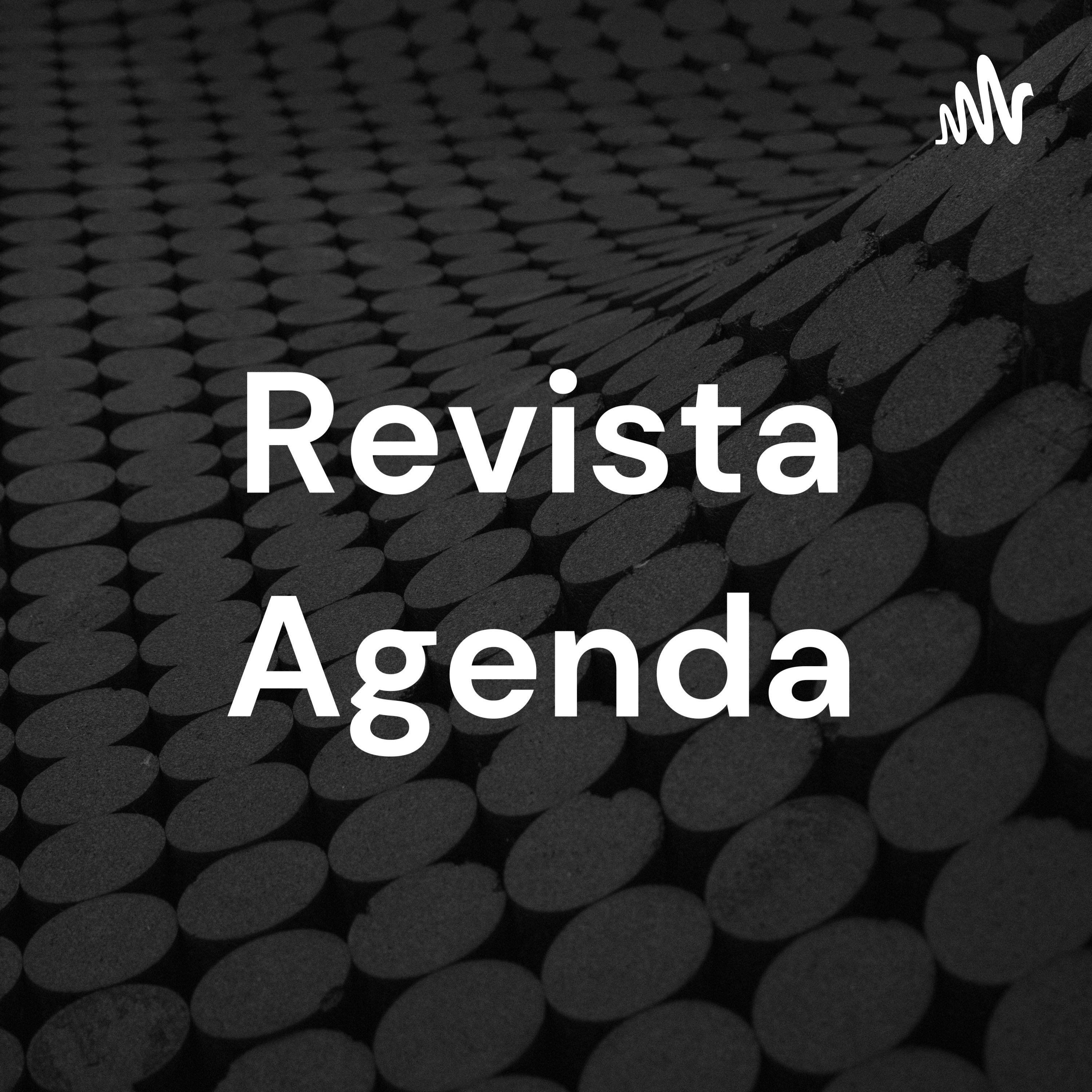 Revista Agenda podcast artwork