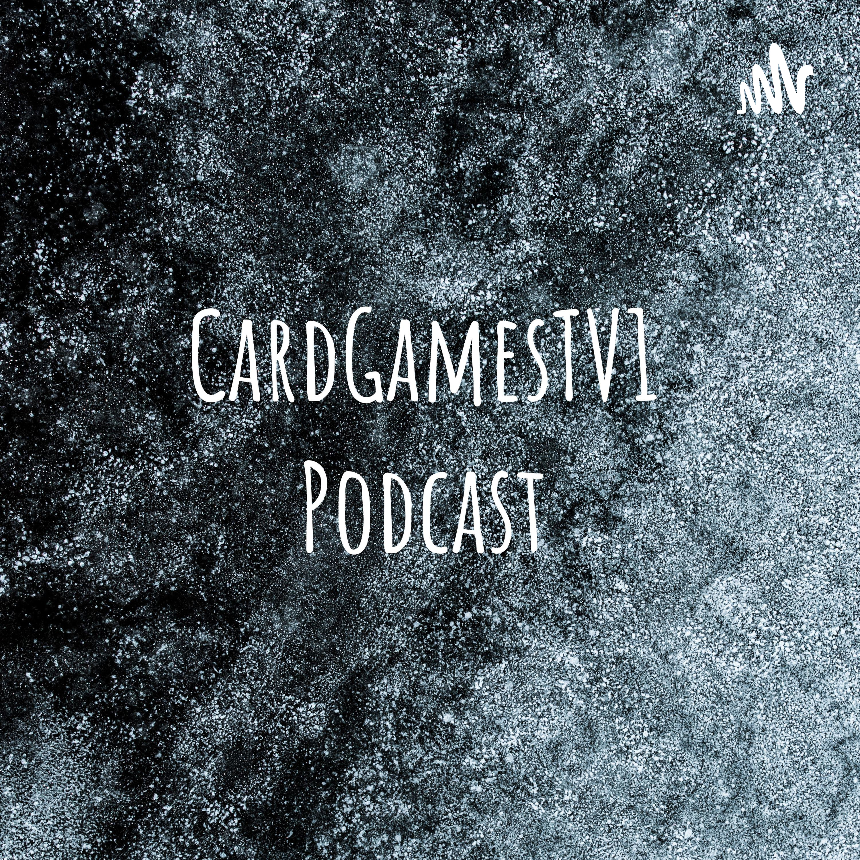 CardGamesTV1 Podcast