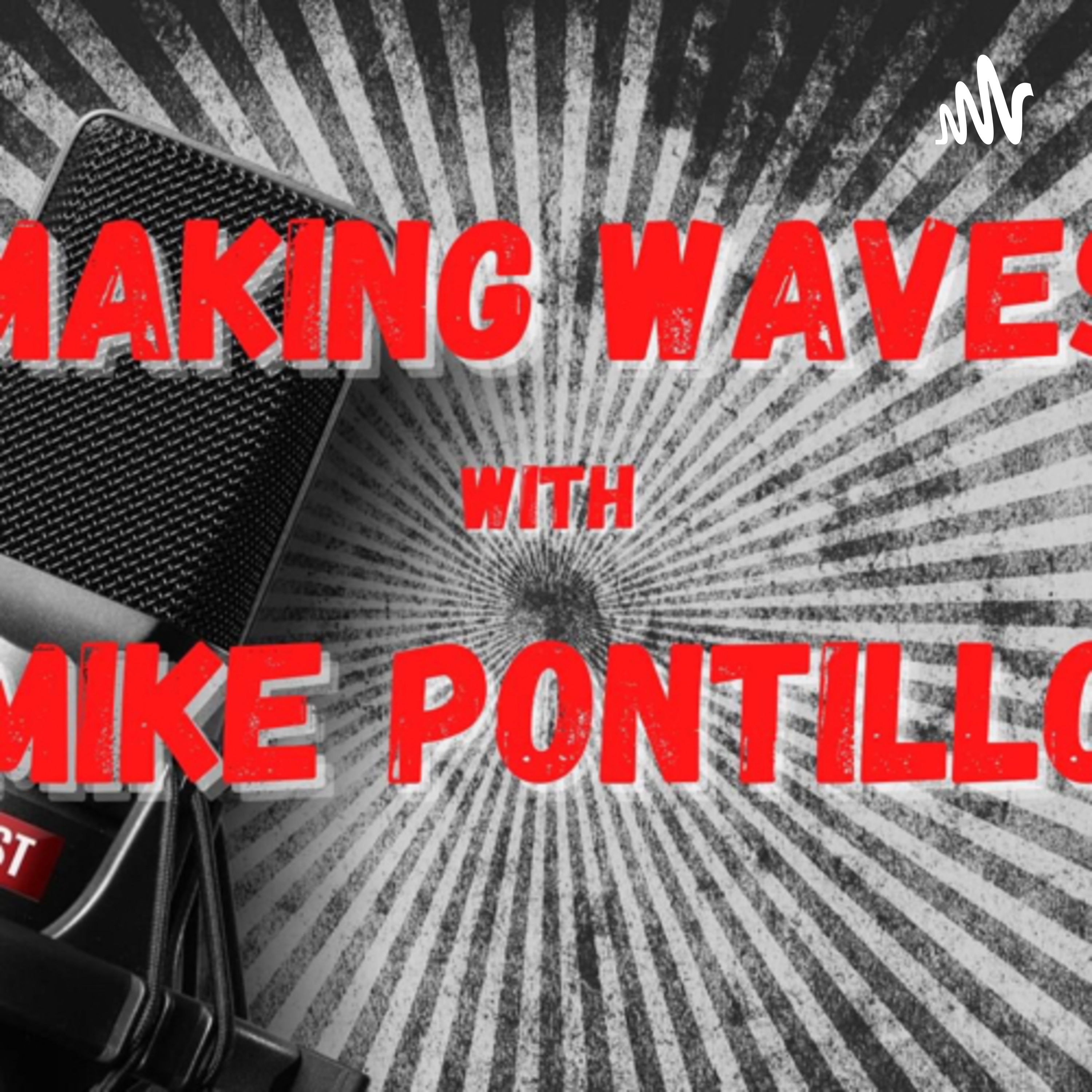 Making Waves with Mike Pontillo