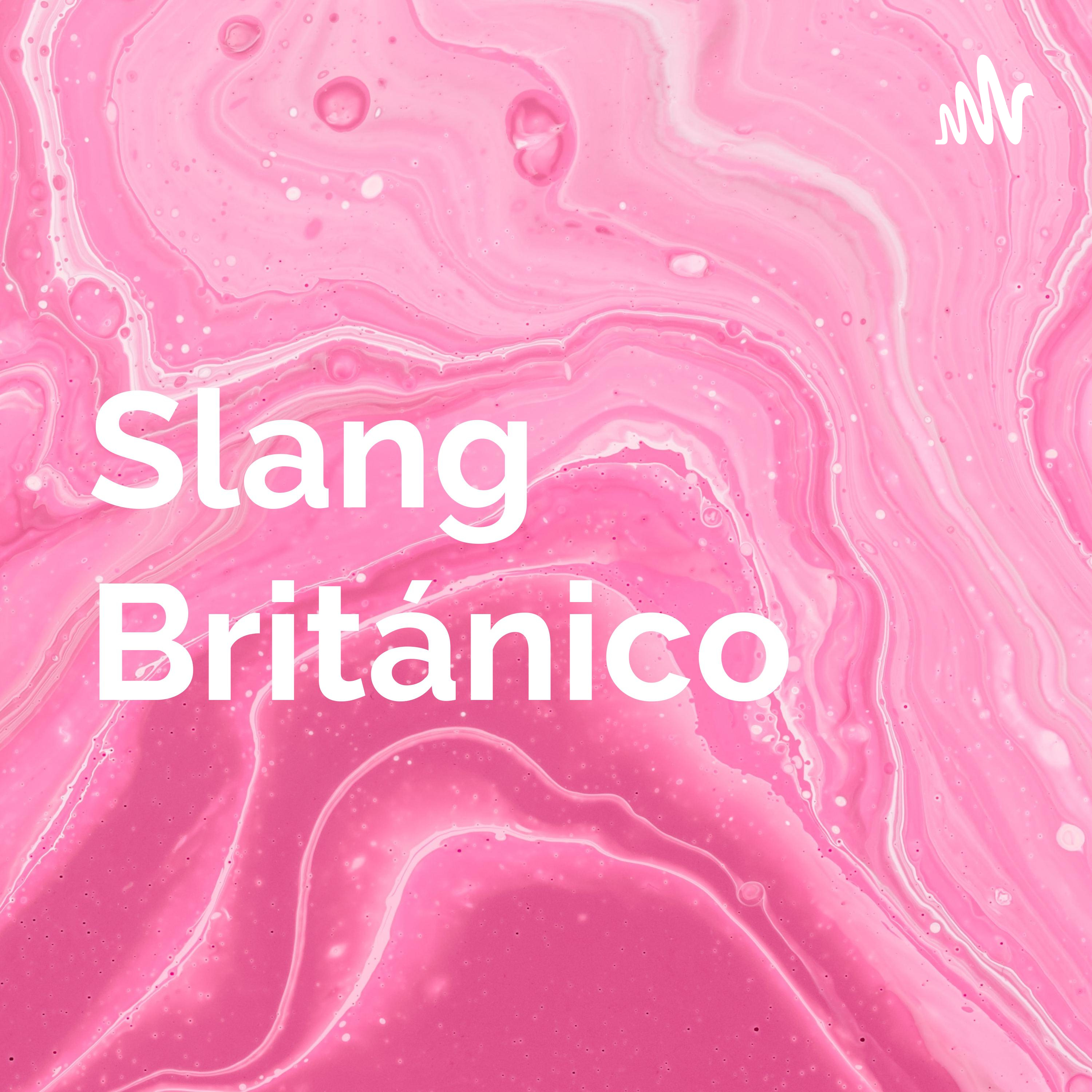 Slang Británico 