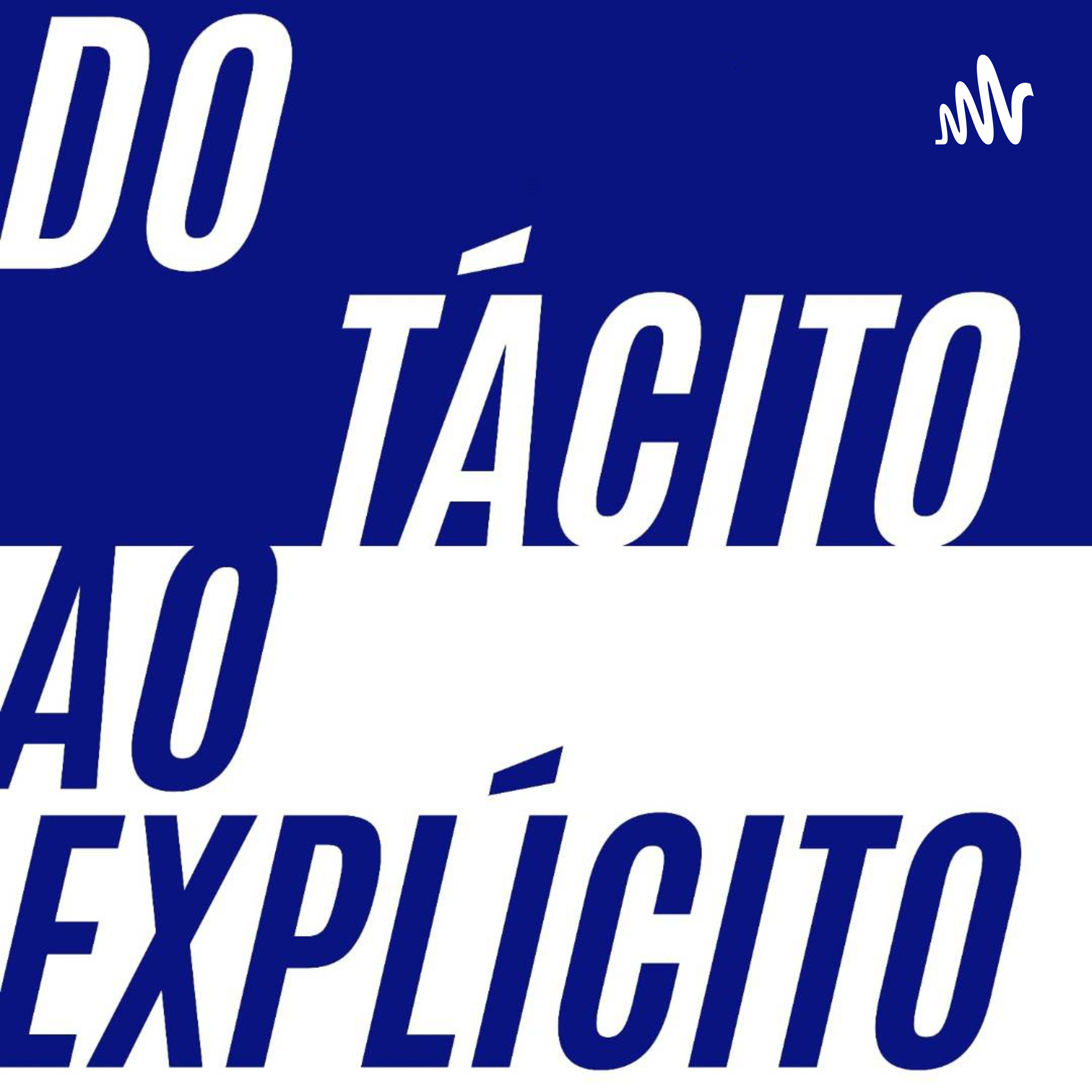 Do Tácito Ao Explicito