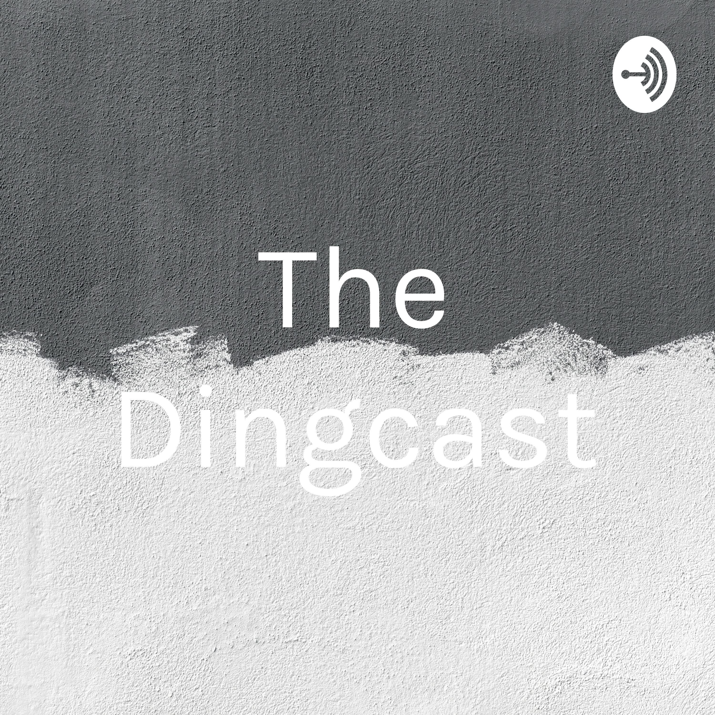 The Dingcast podcast artwork