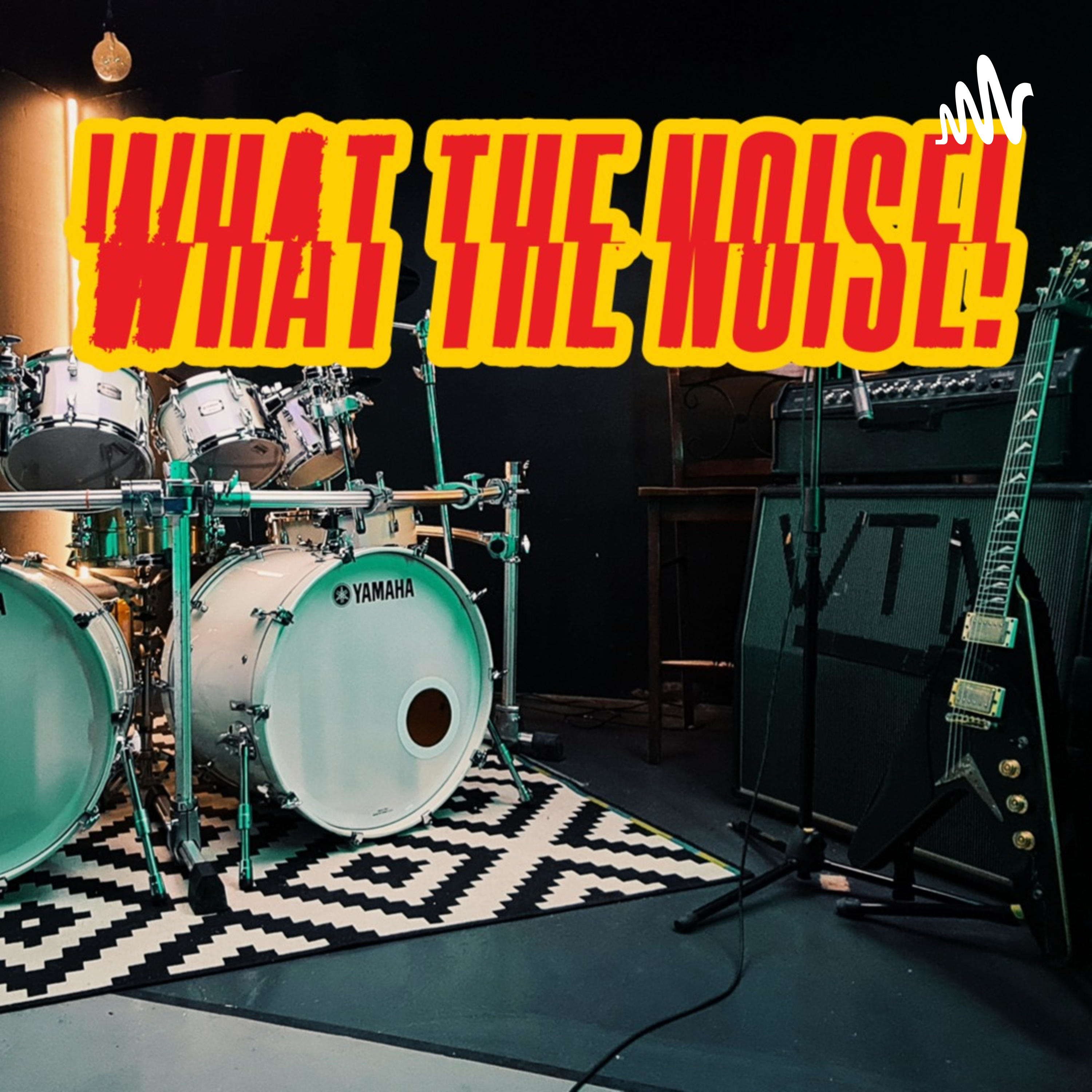 What the Noise