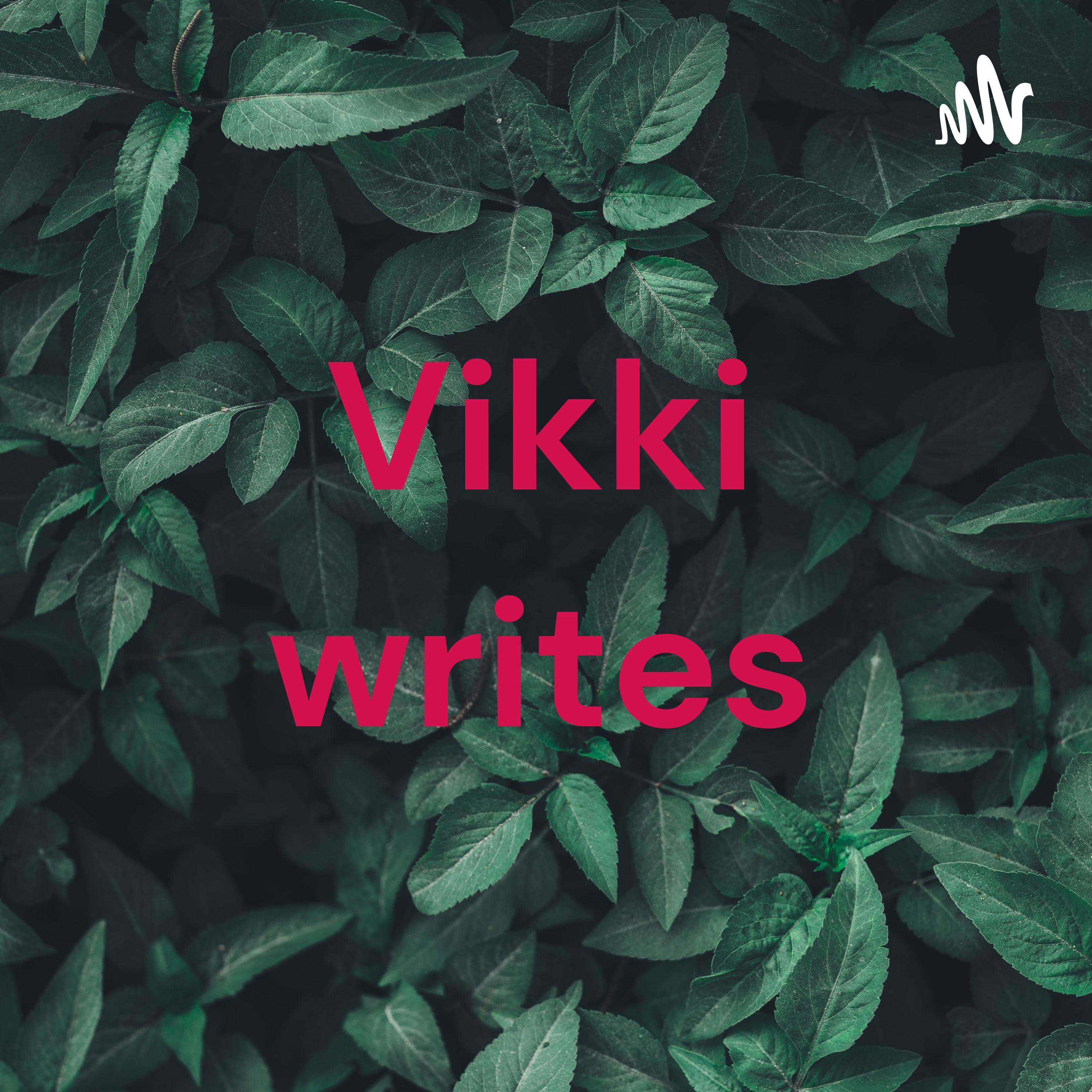 Vikki writes