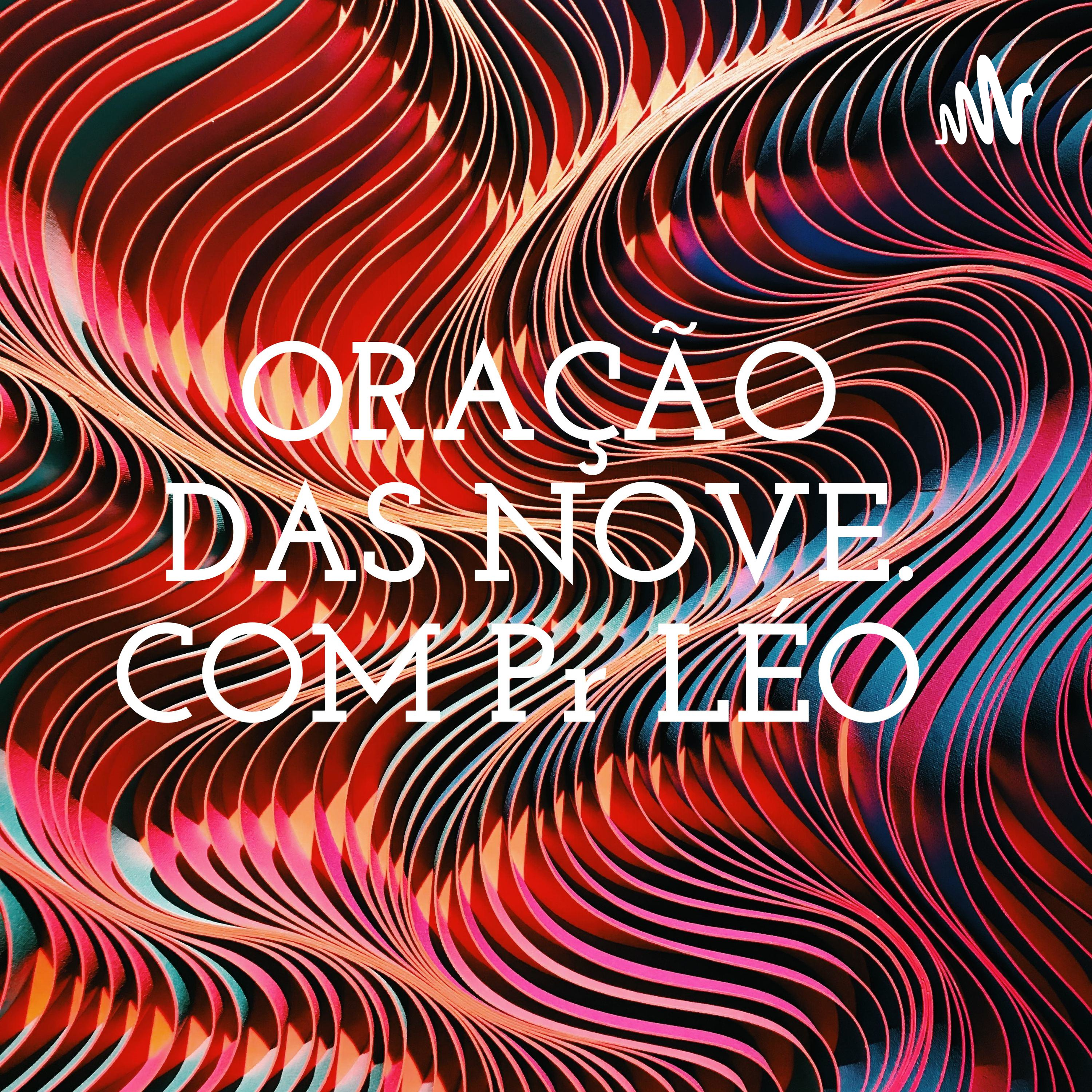 ORAÇÃO DAS NOVE.COM Pr LÉO
