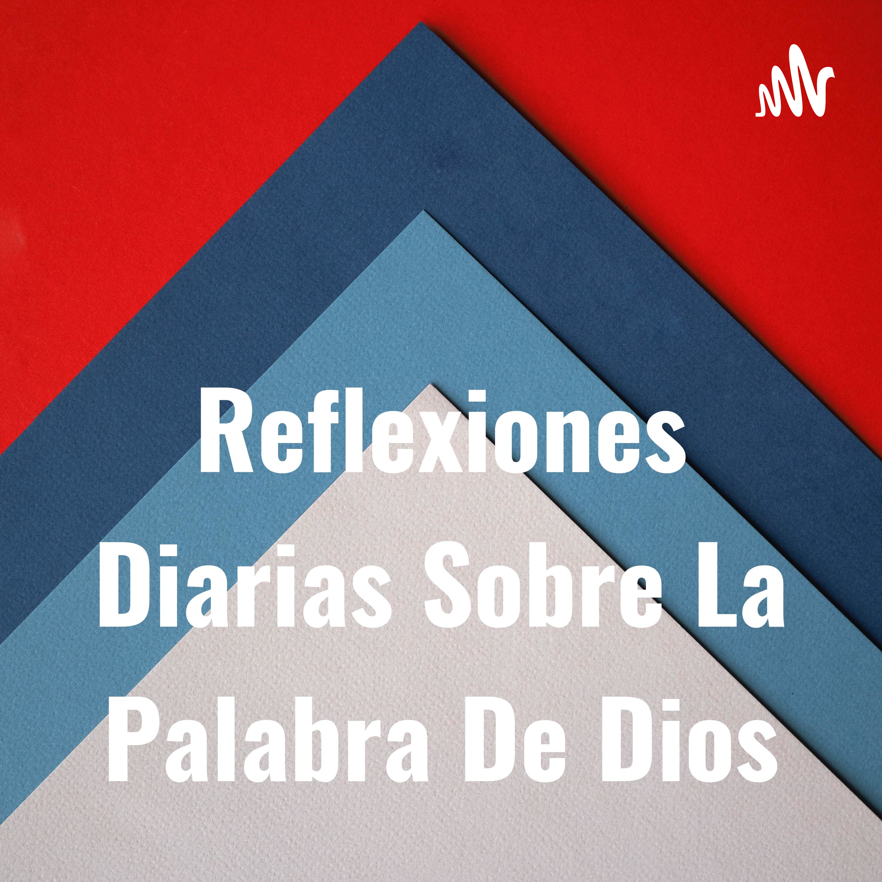 Reflexiones Diarias Sobre La Palabra De Dios