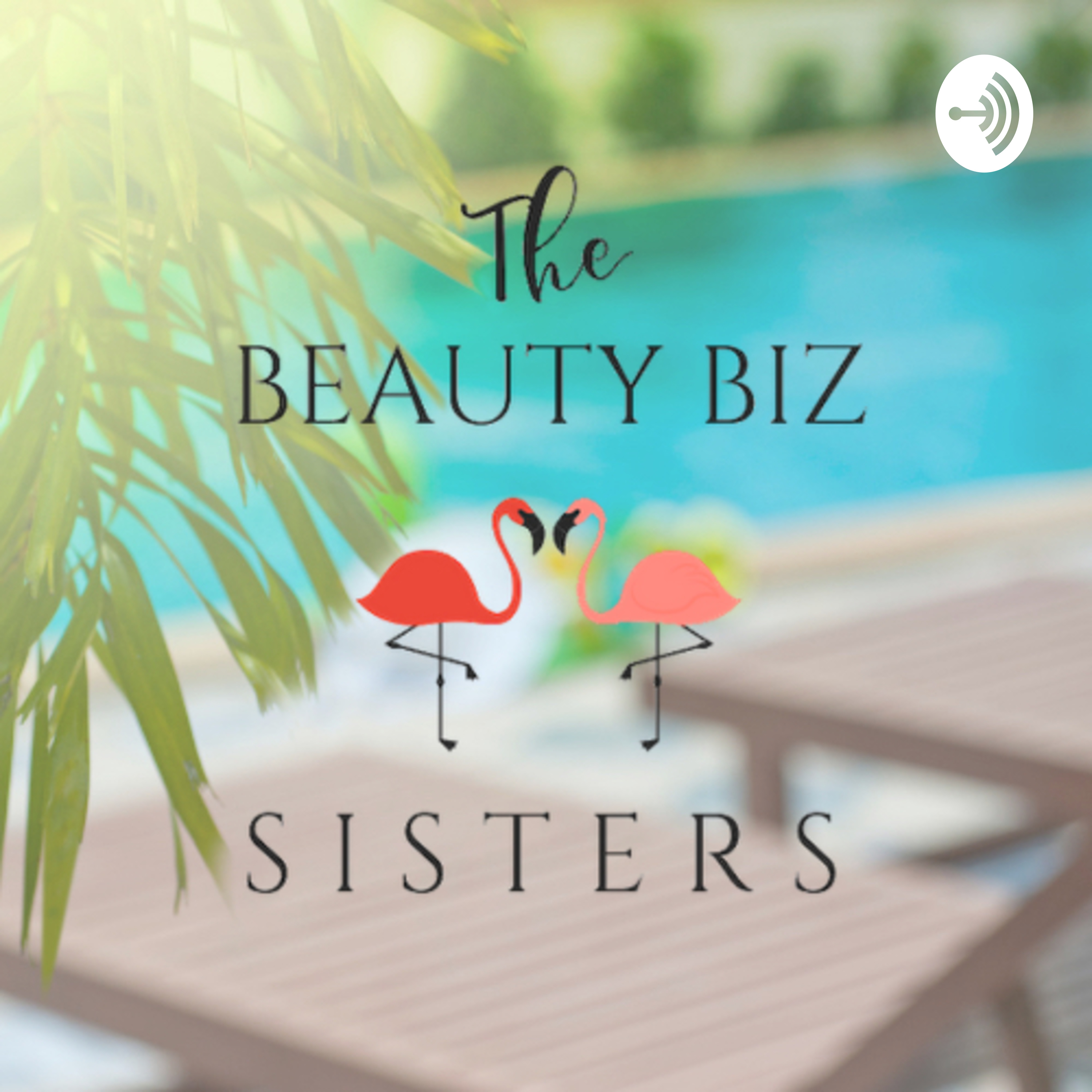 Beauty Biz Sisters