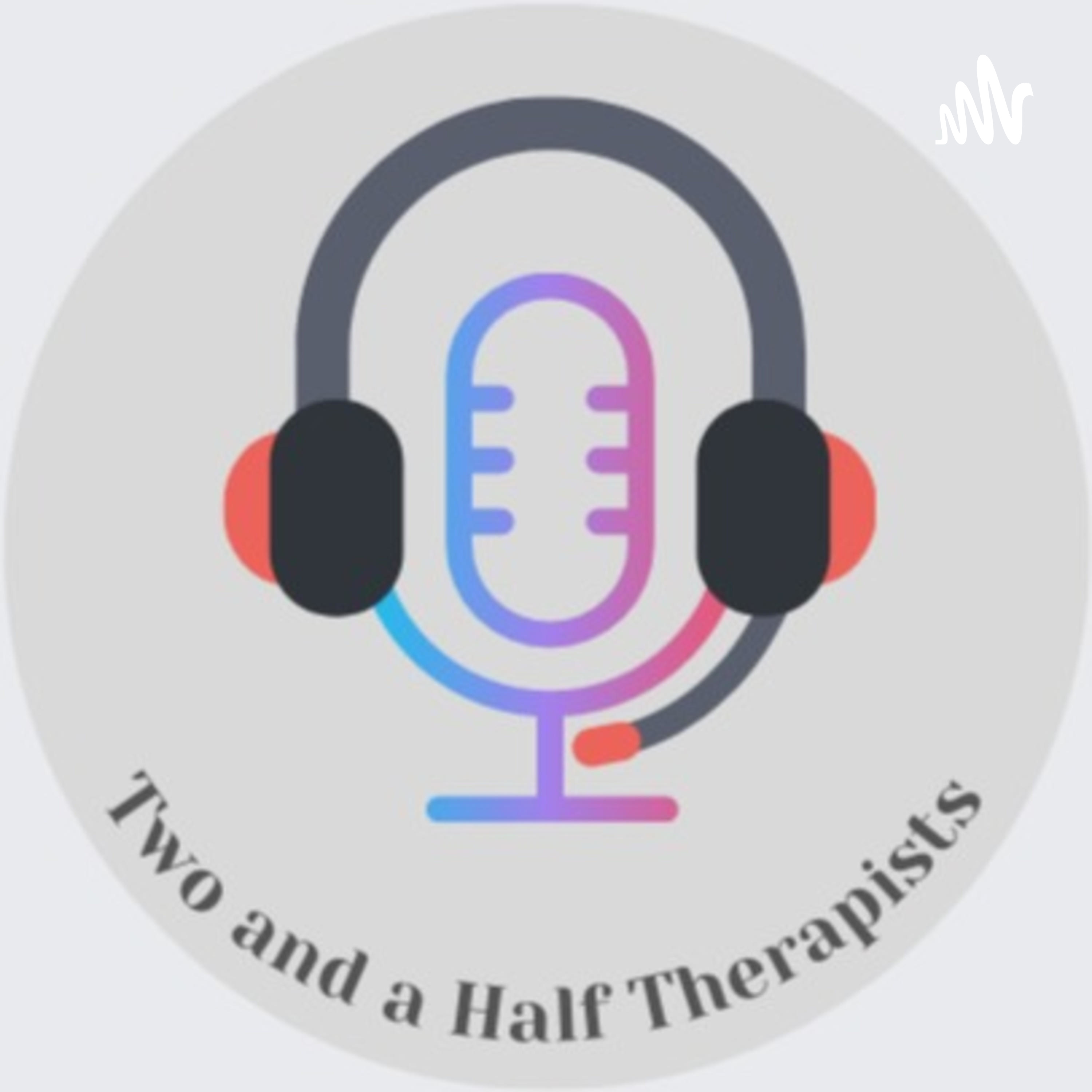 Two and a Half Therapists podcast artwork