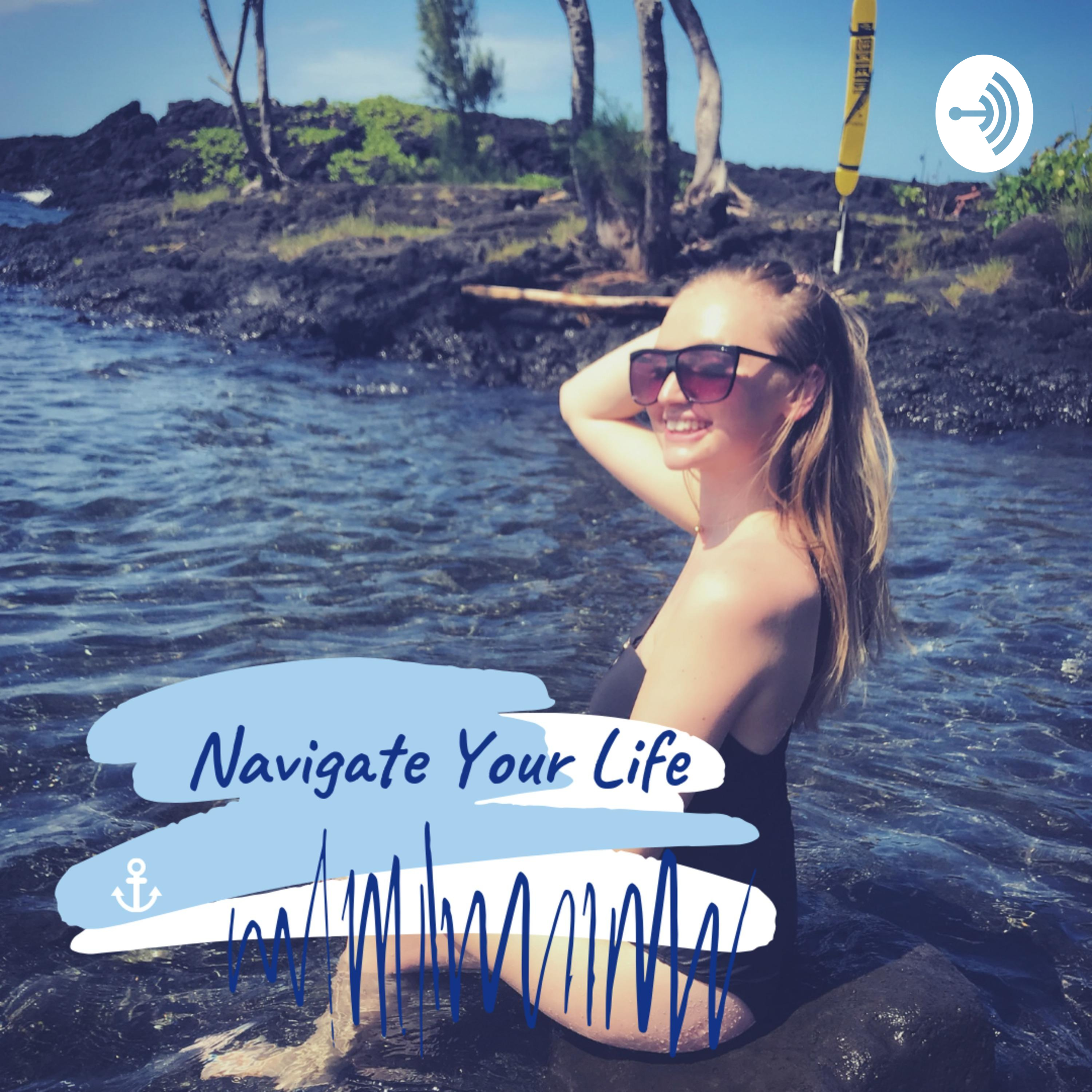 Navigate Your Life