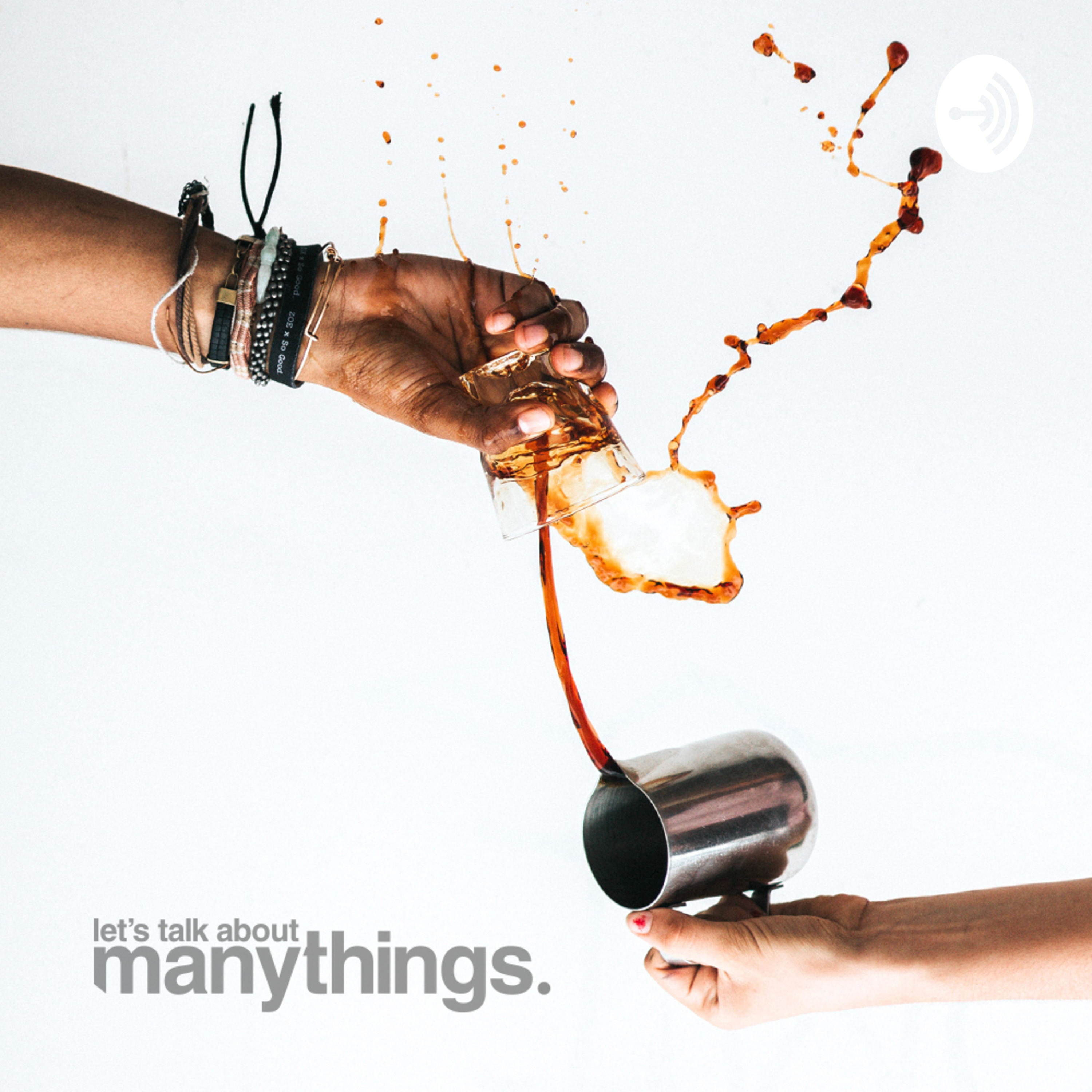 Let\'s talk about Many Things