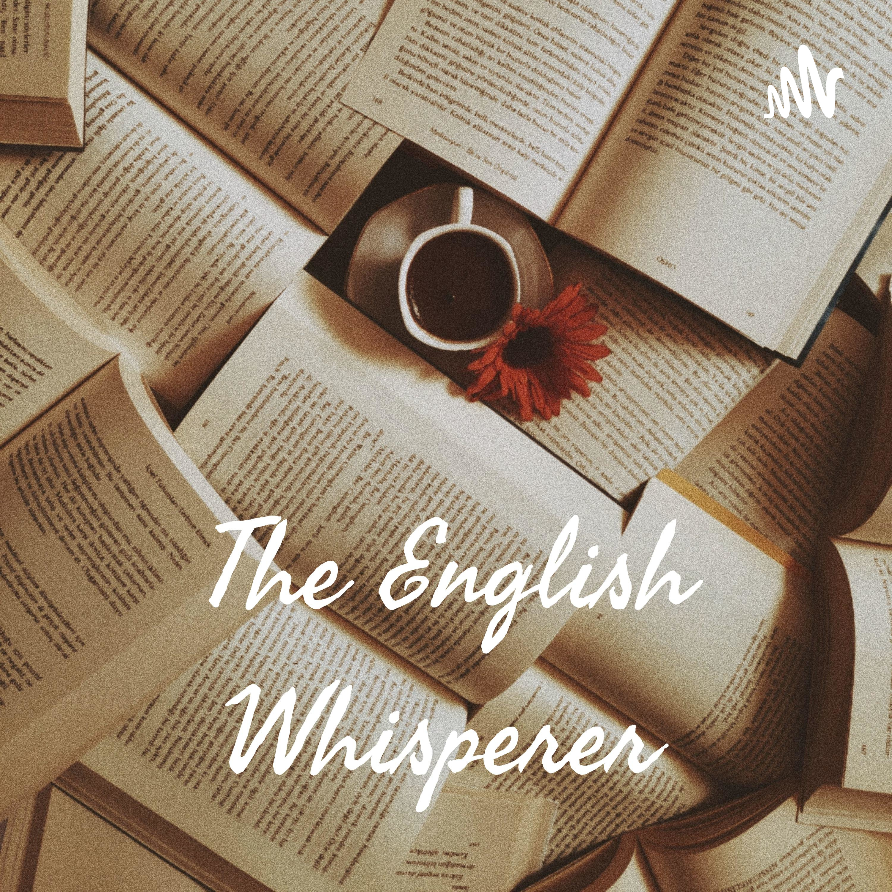 The English Whisperer 