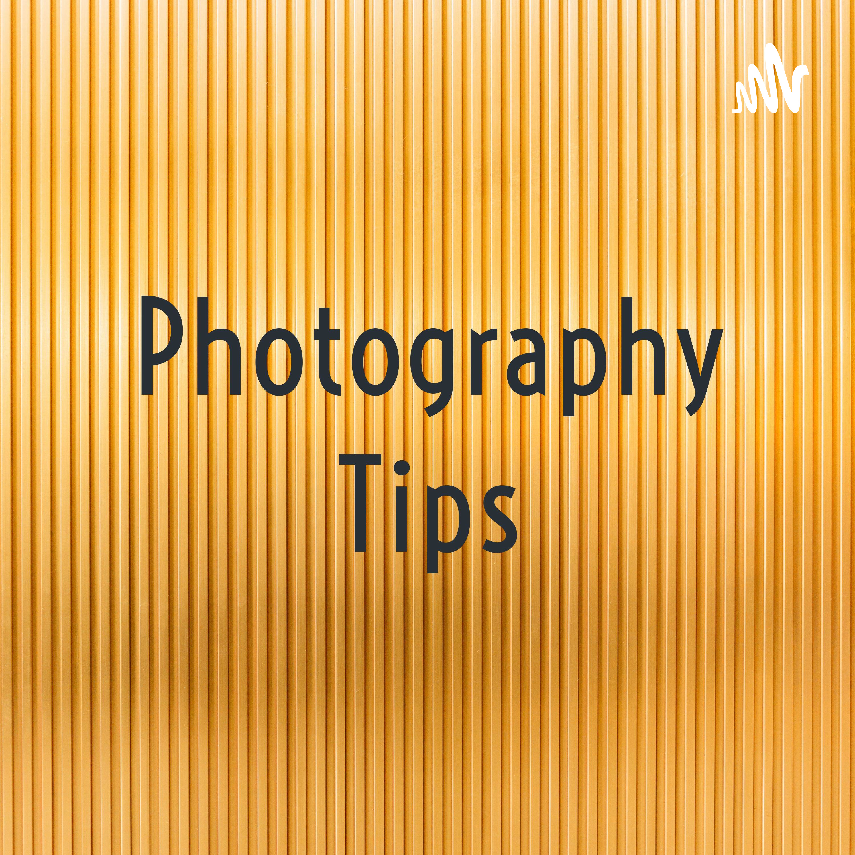  Photography Tips