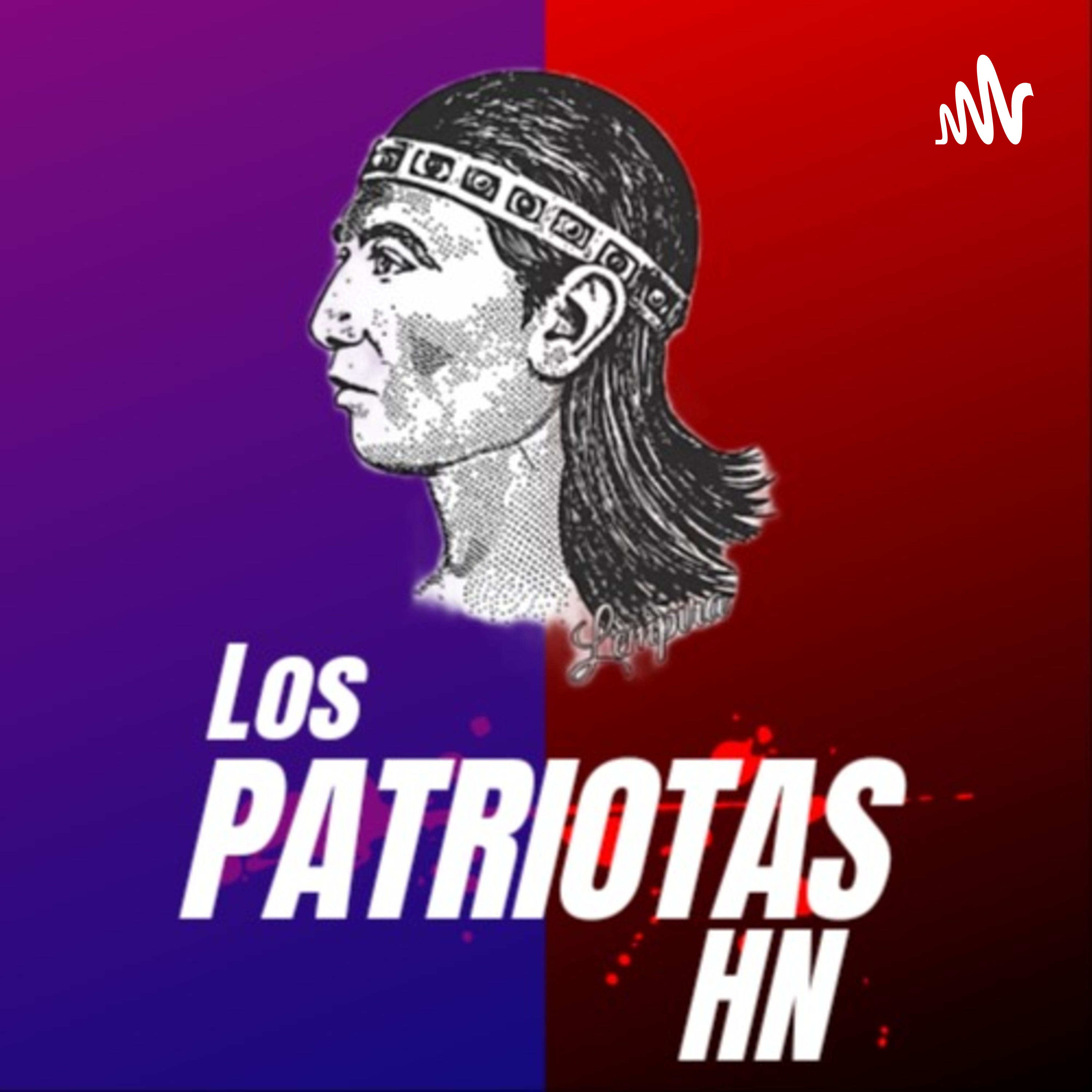 Los Patriotas Hn podcast artwork