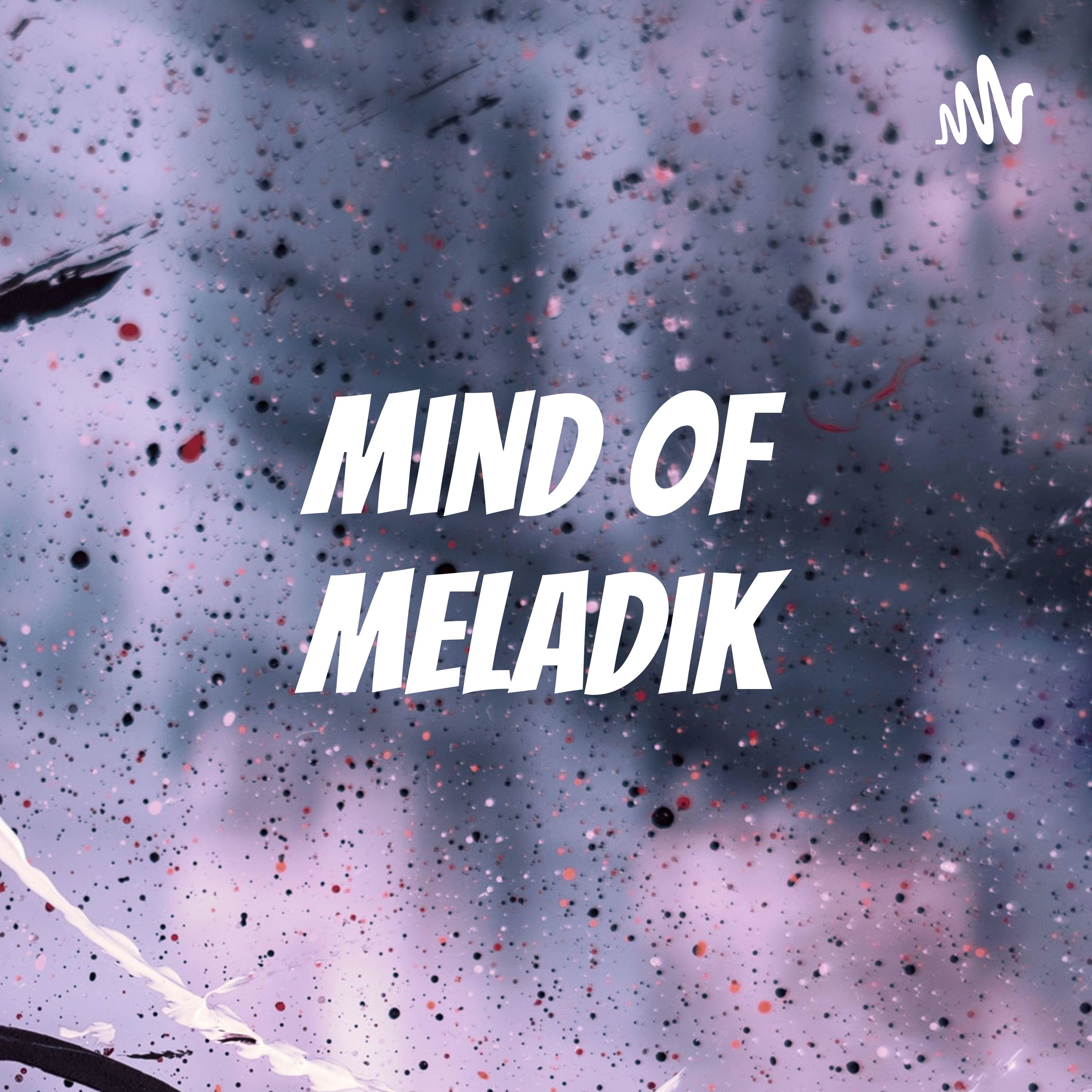 Mind of Meladik