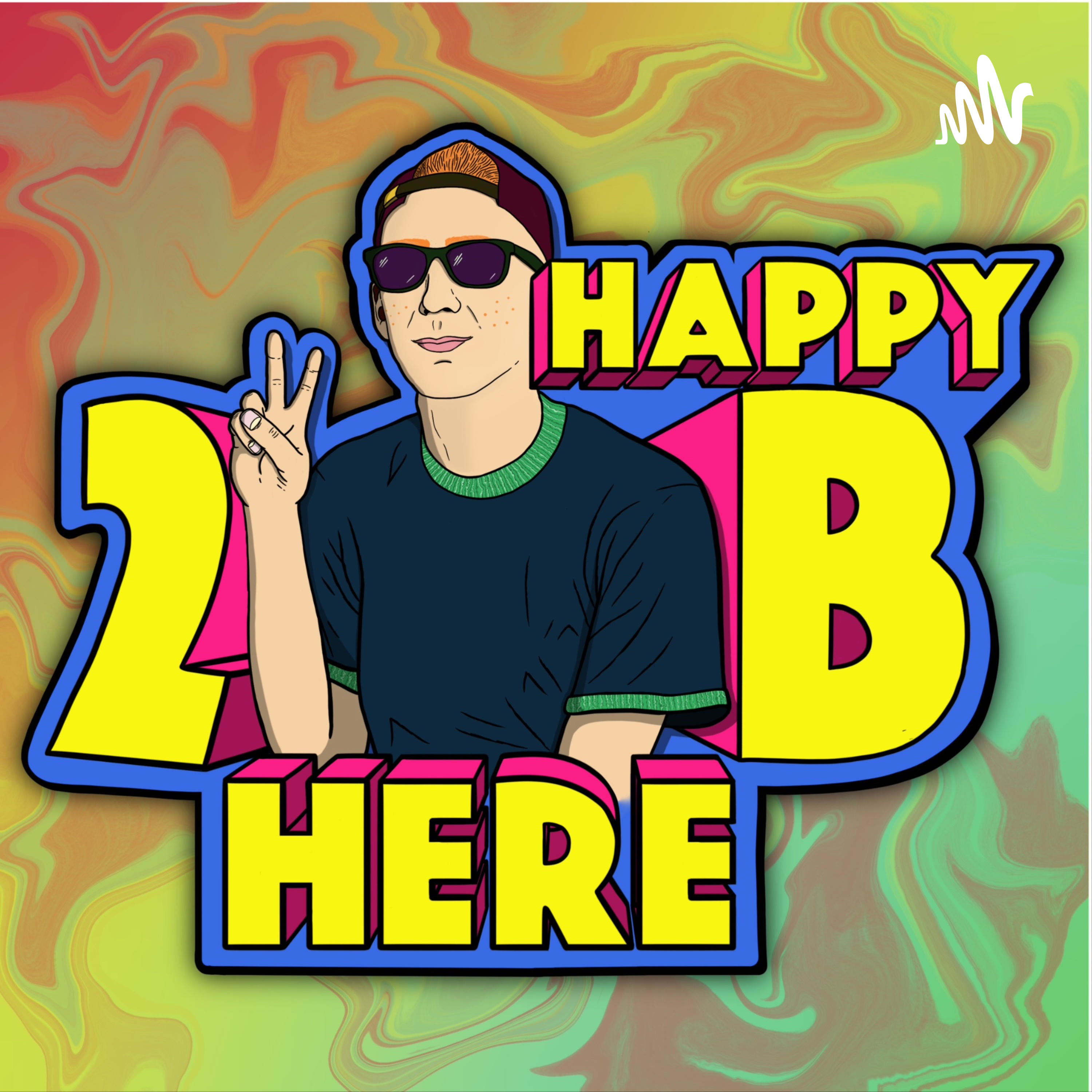 Happy 2 B Here
