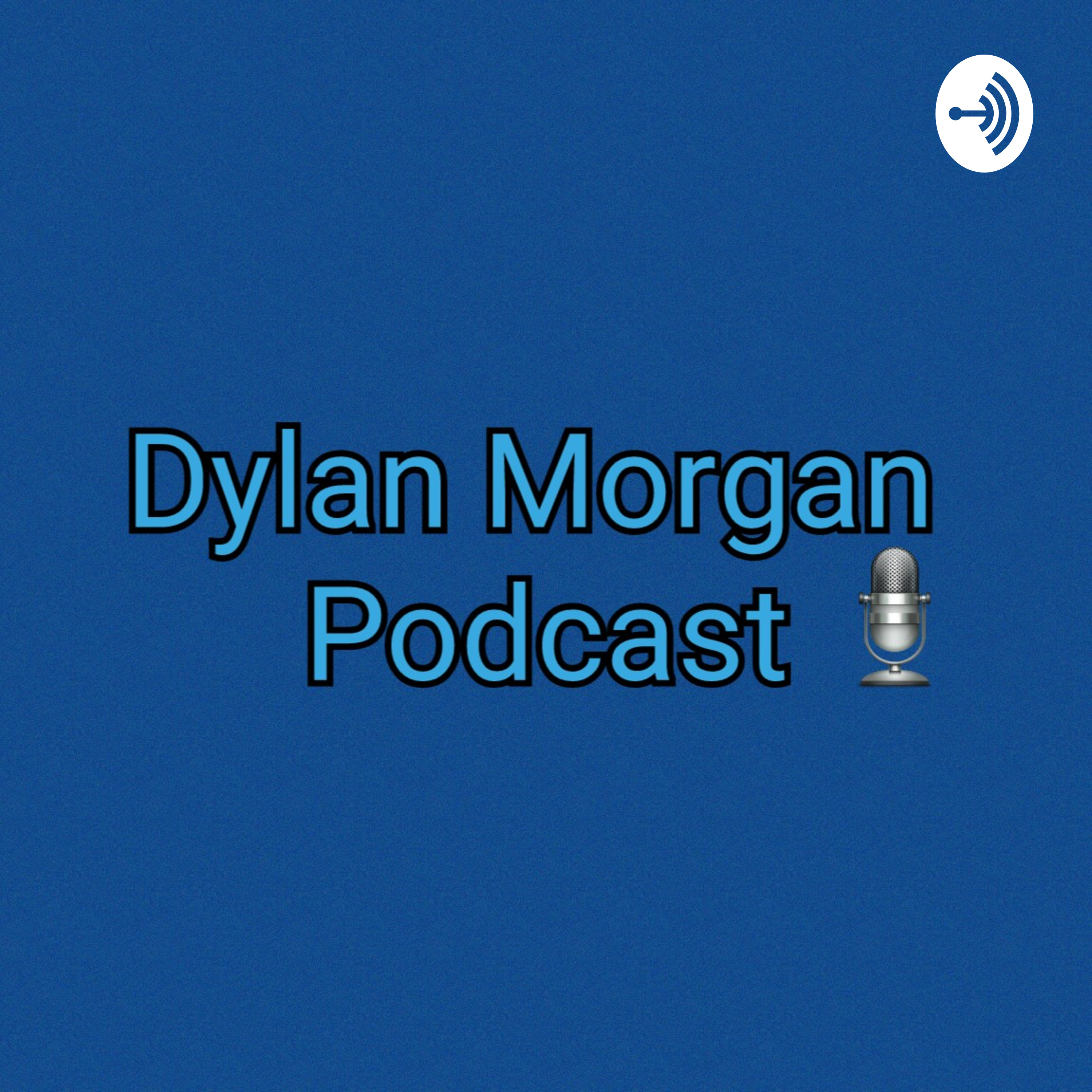 Dylan Morgan Podcast podcast artwork