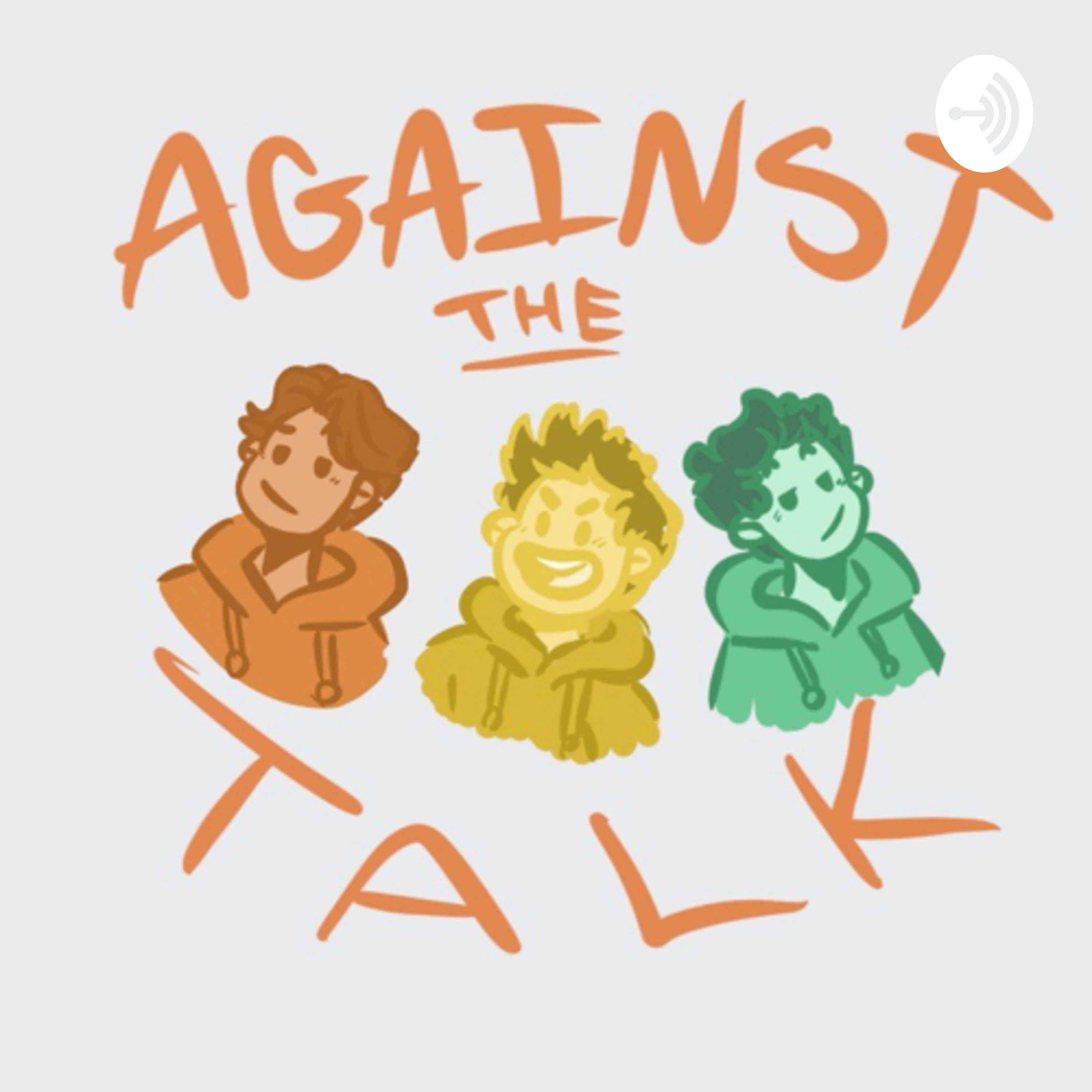 Against The Talk