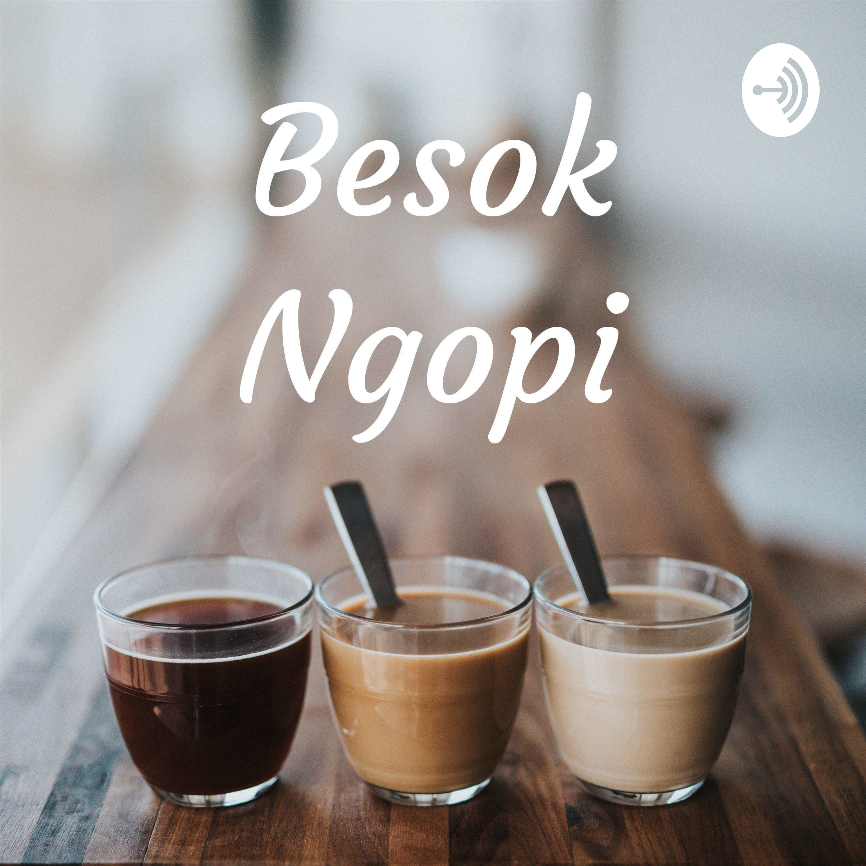 Besok Ngopi podcast artwork