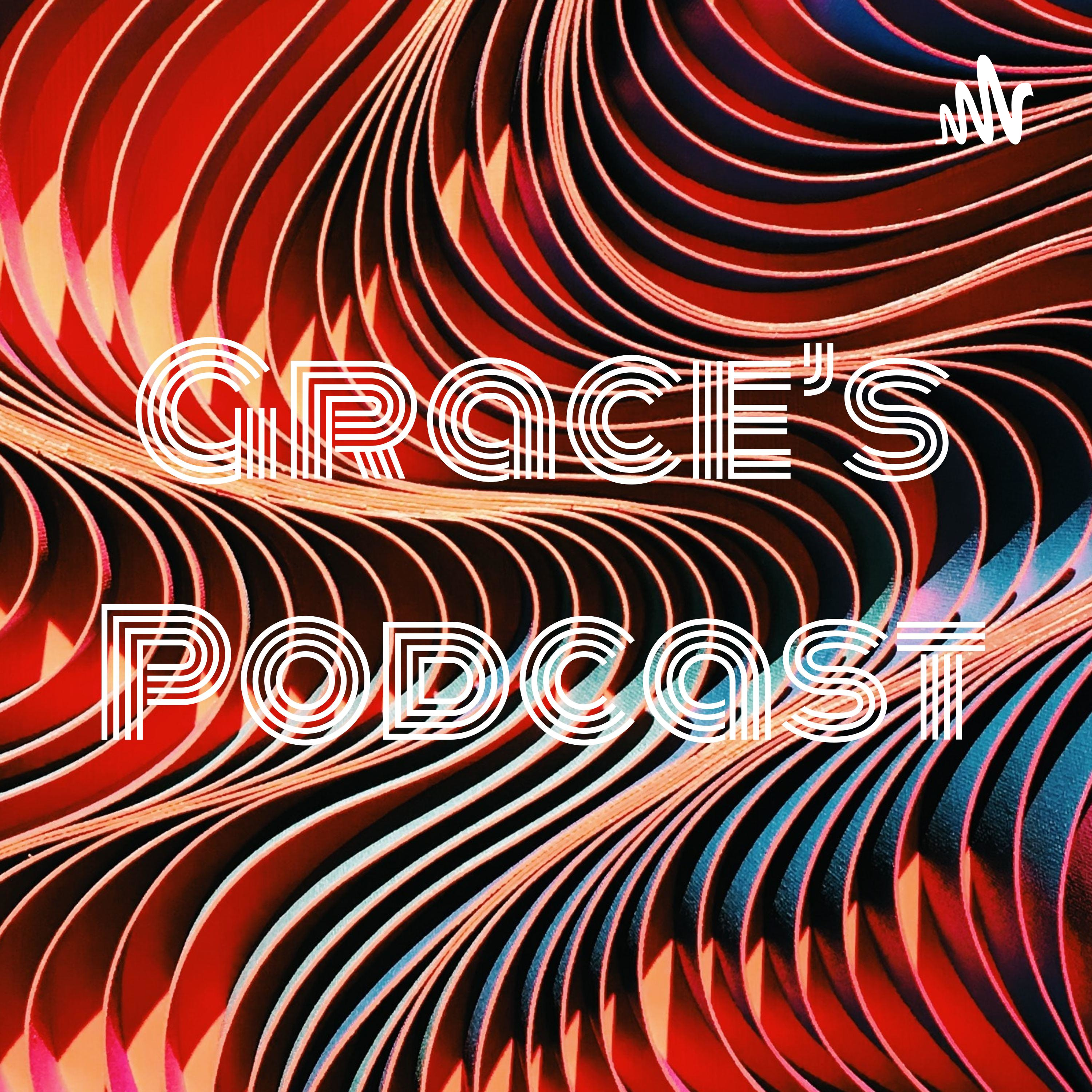 Grace's Podcast podcast artwork