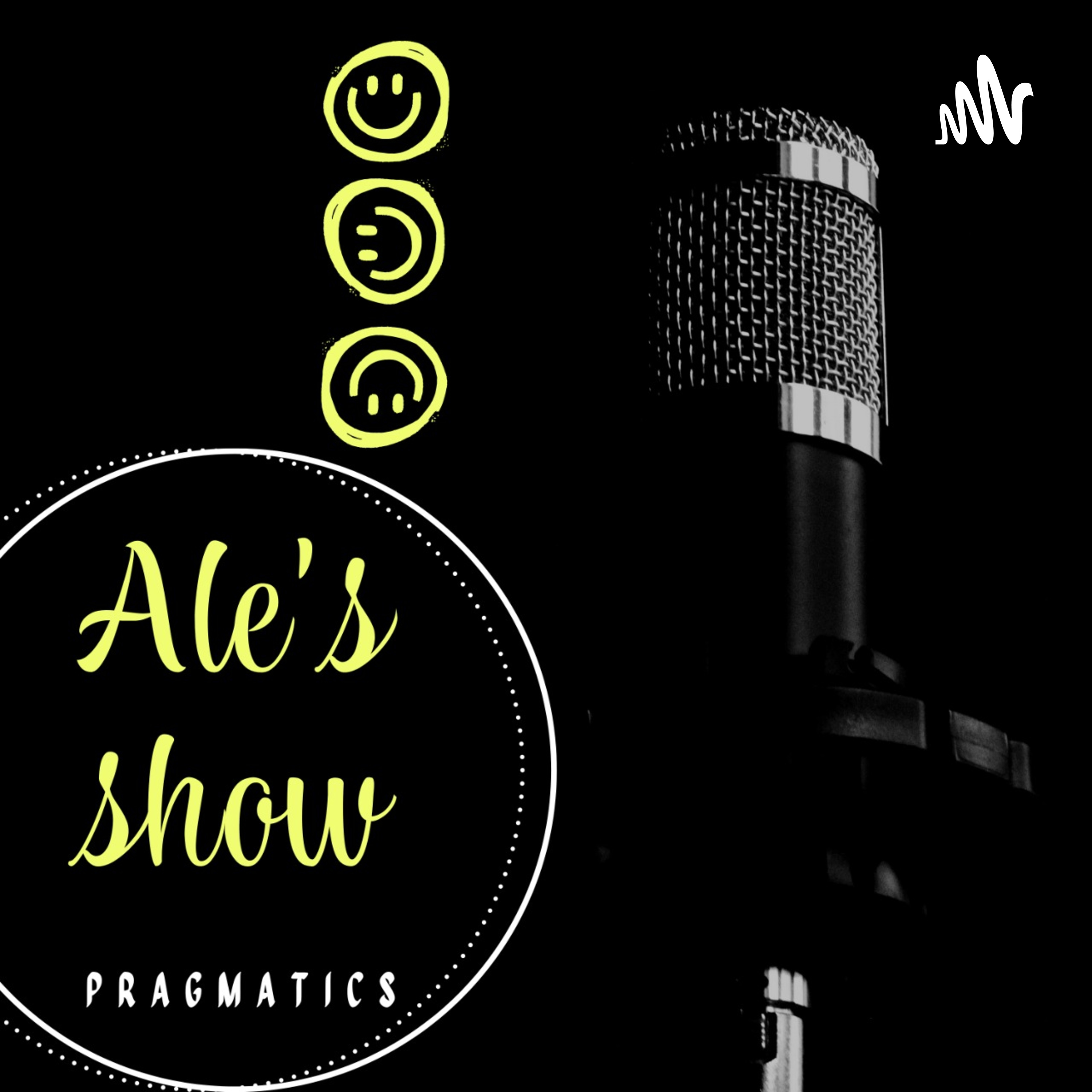 Ale's show - Pragmatics