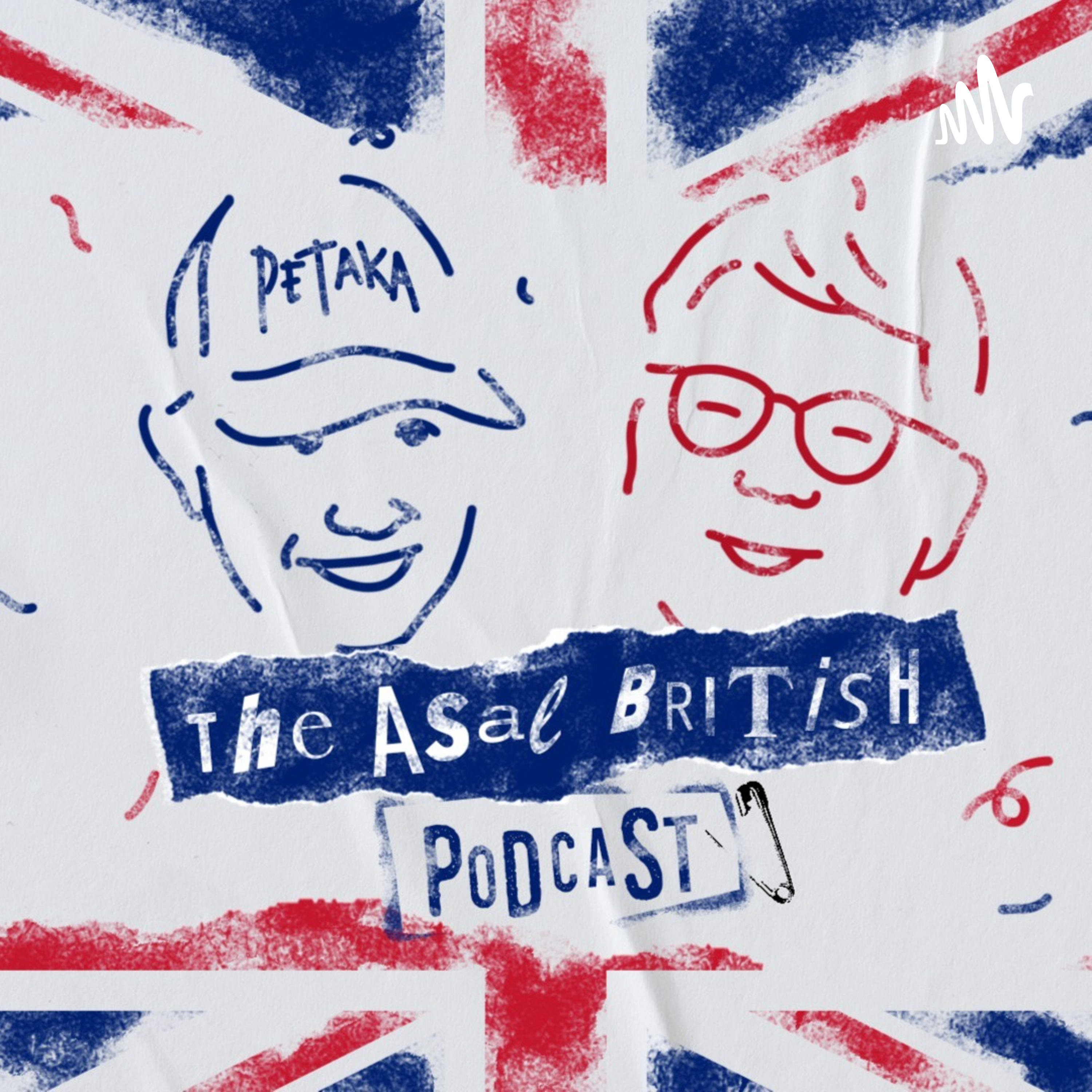 The Asal British Podcast
