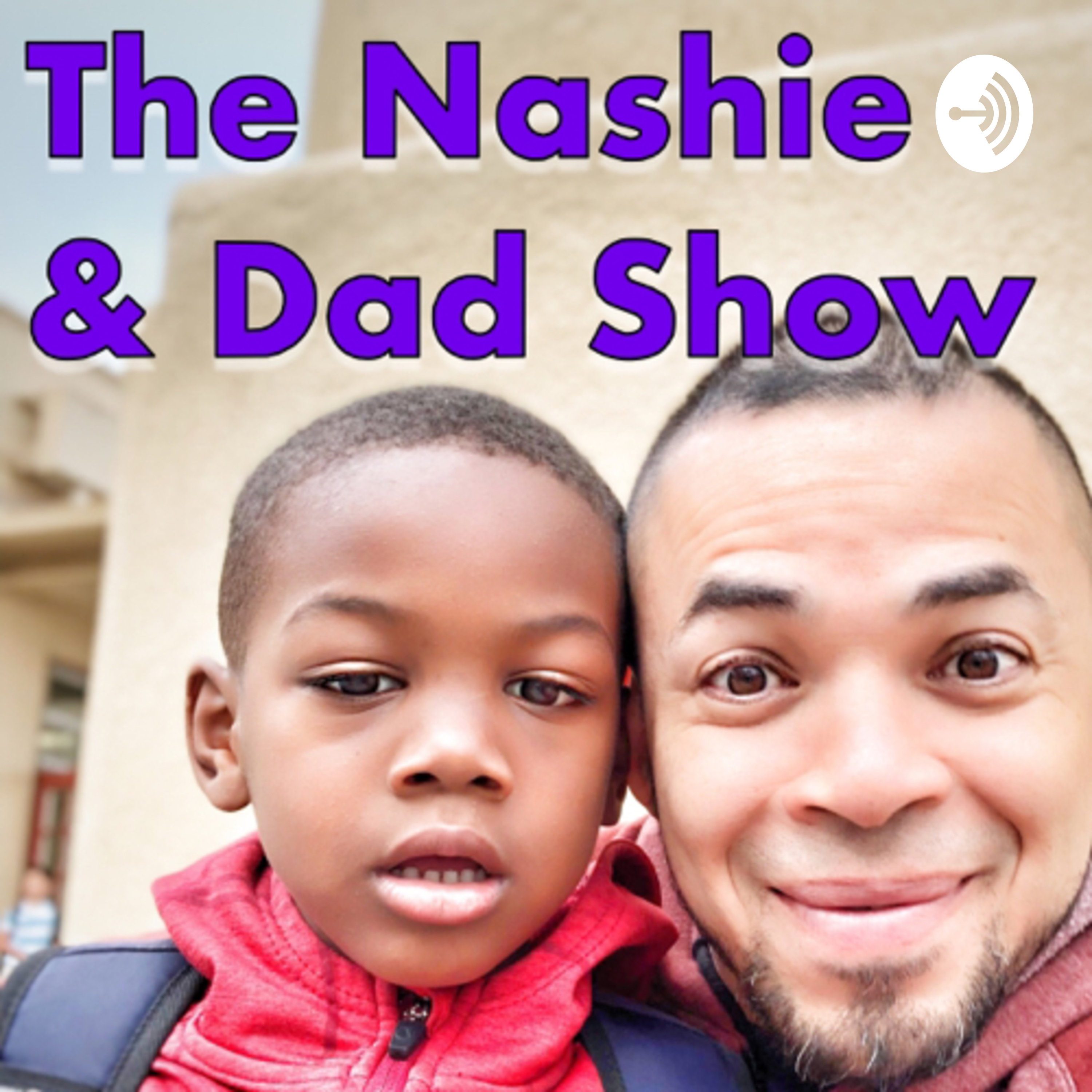 The Nashie & Dad Show