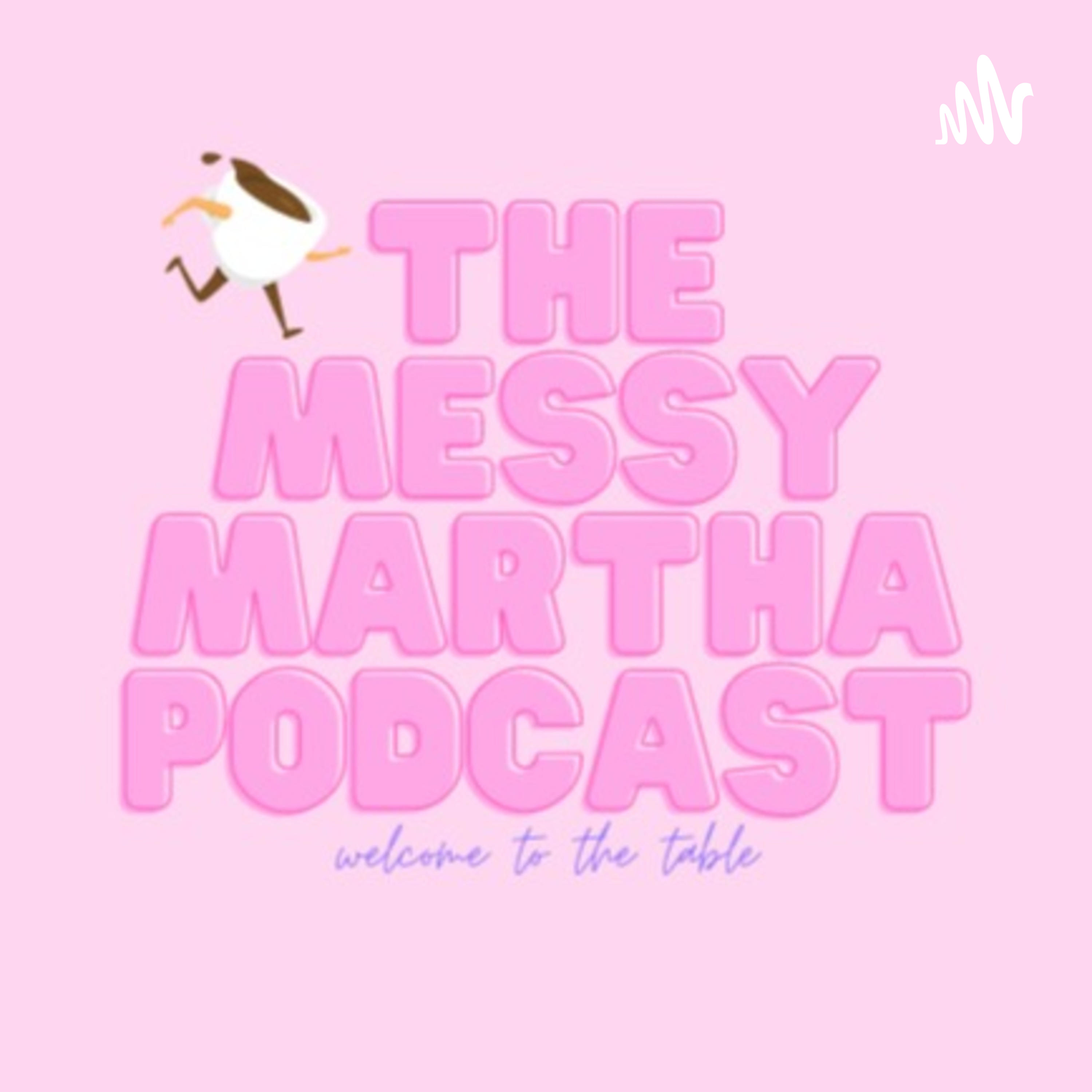 Messy Martha podcast artwork