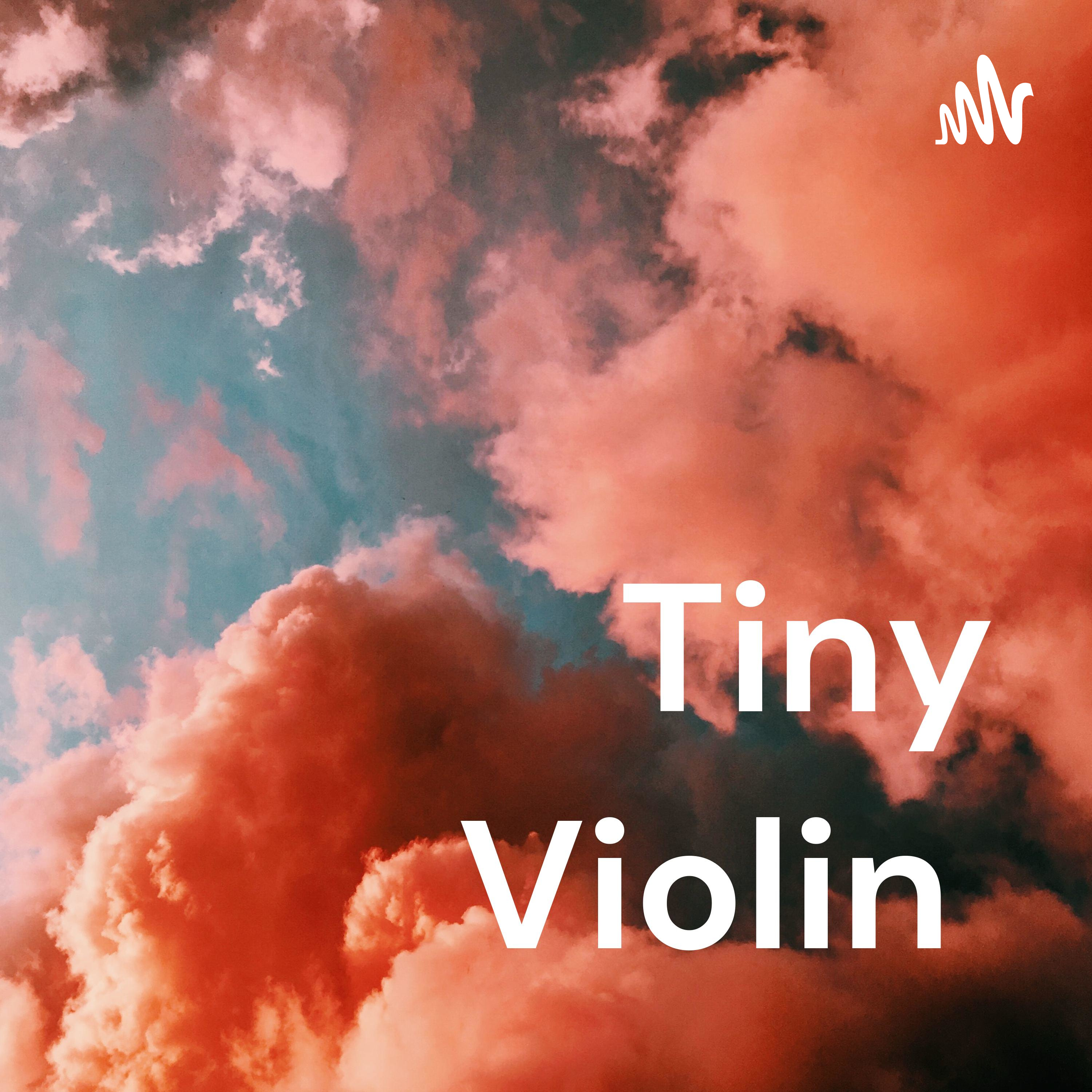 Tiny Violin podcast artwork