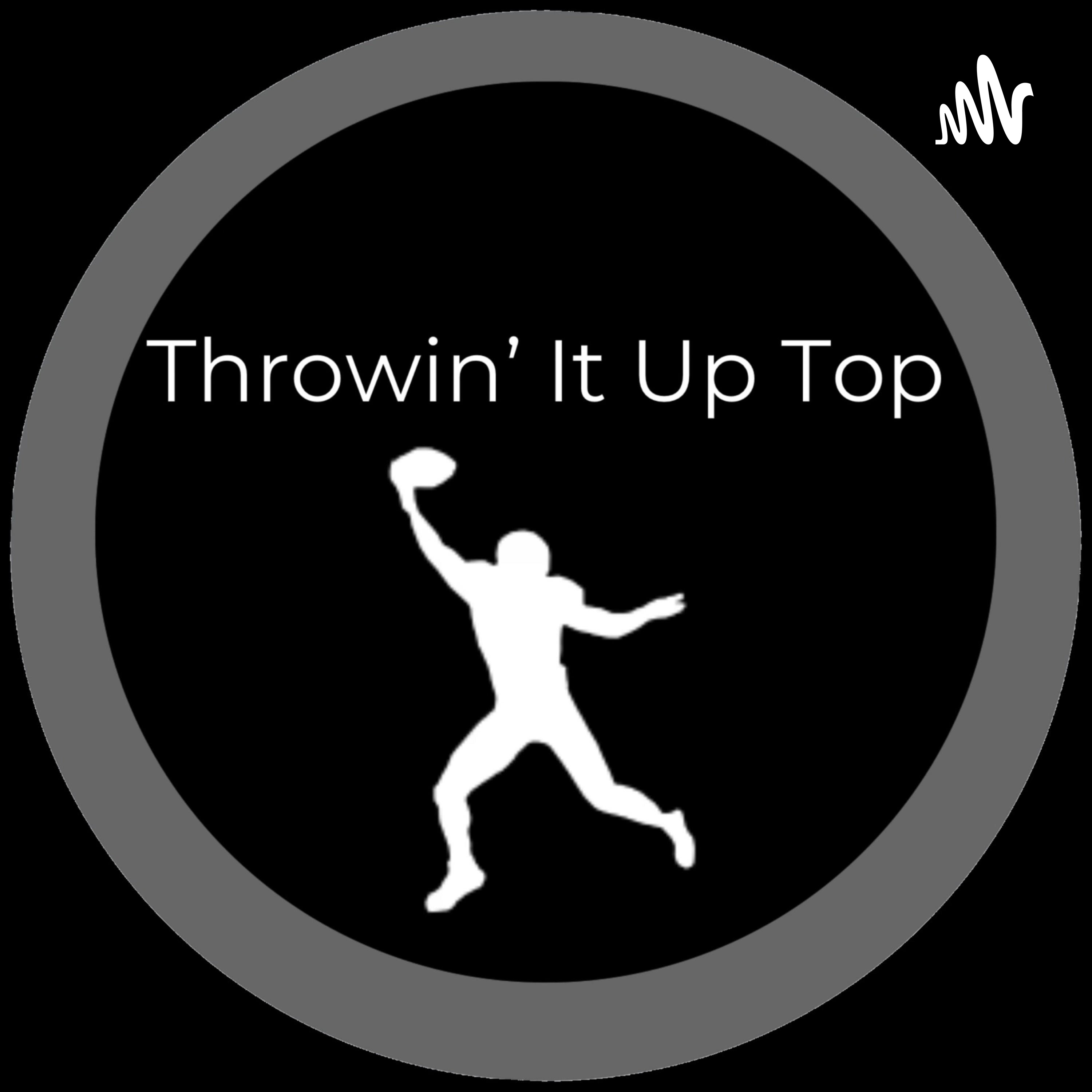Throwin' It Up Top podcast artwork
