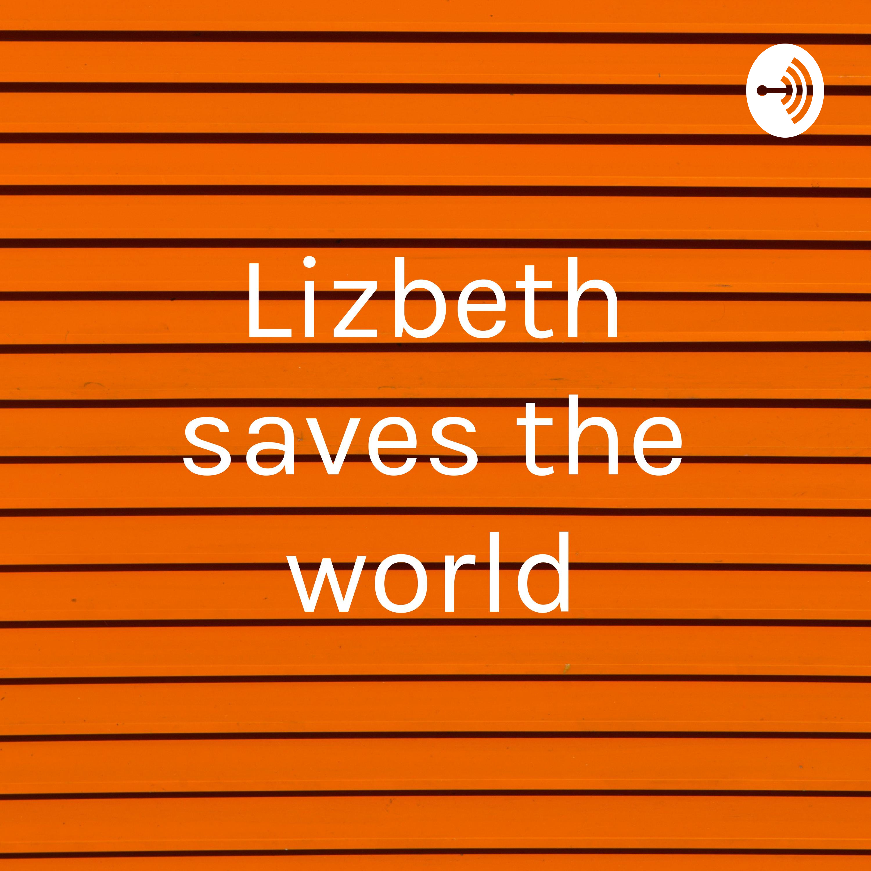 Lizbeth saves the world