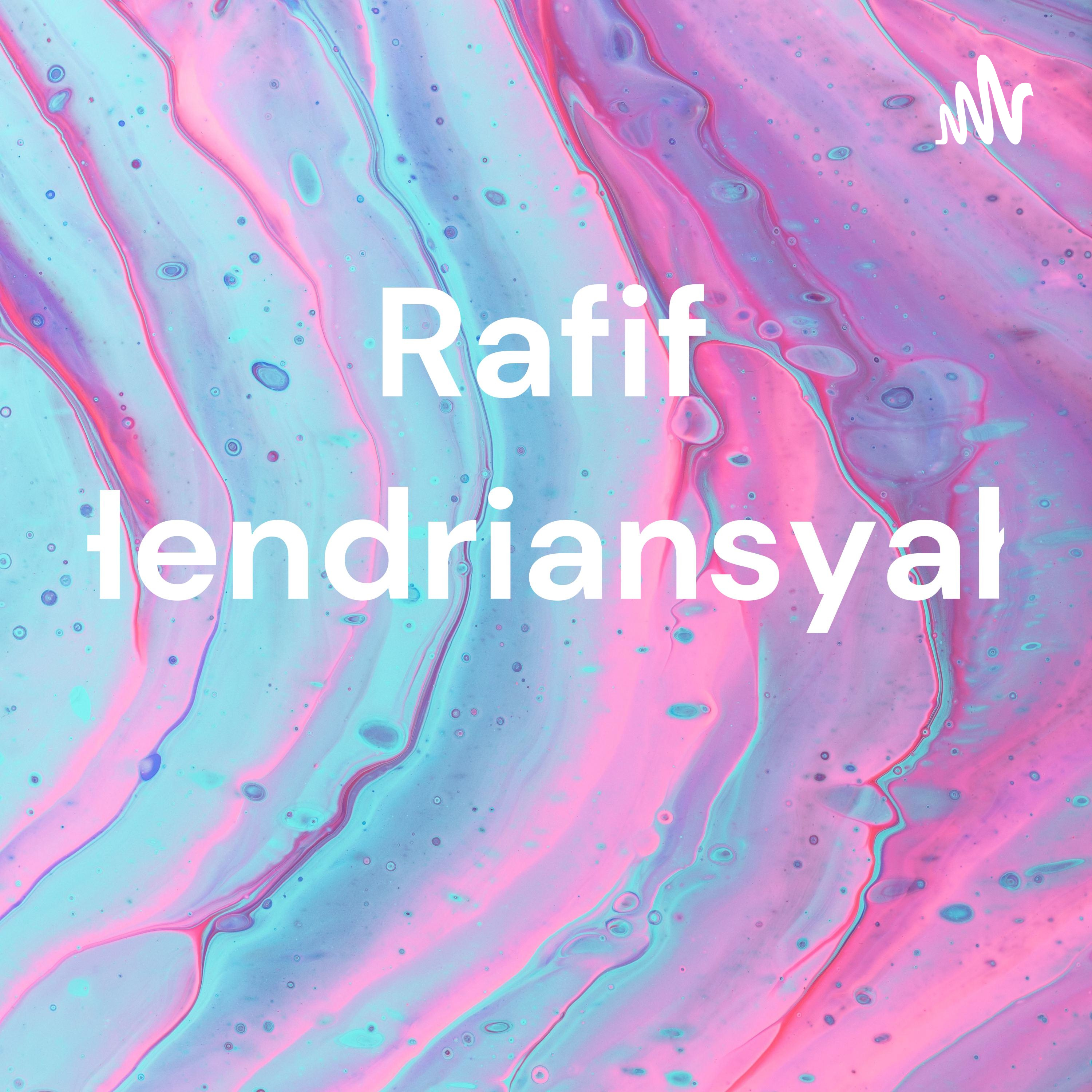 Rafif Hendriansyah