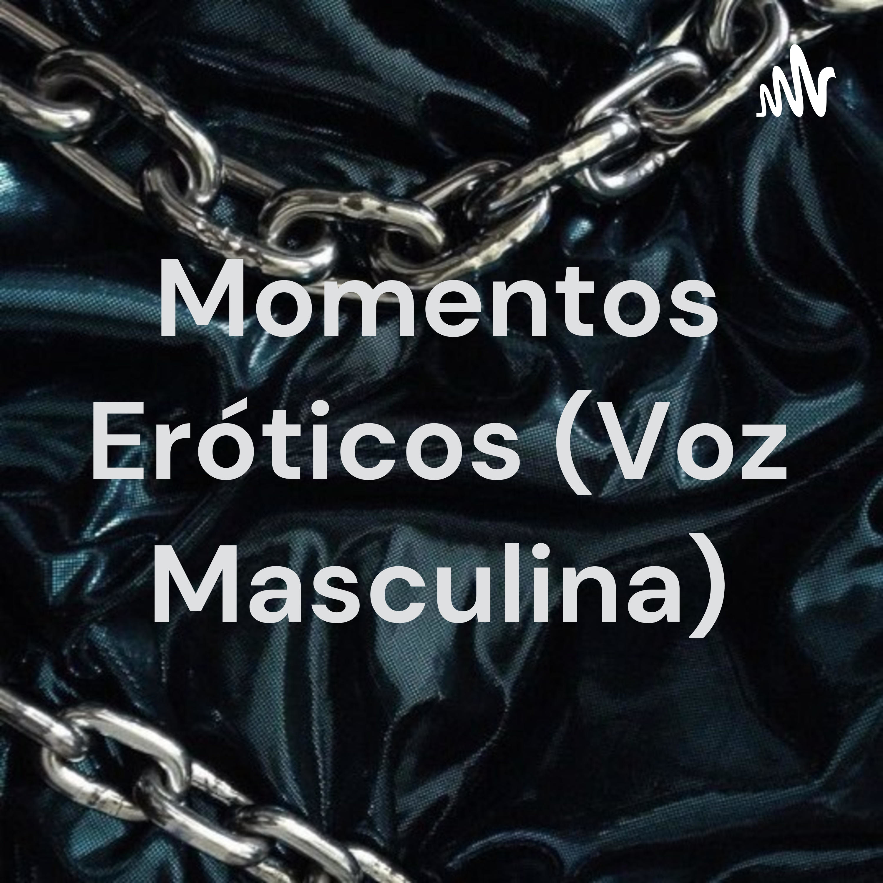 Momentos Eróticos (Voz Masculina)