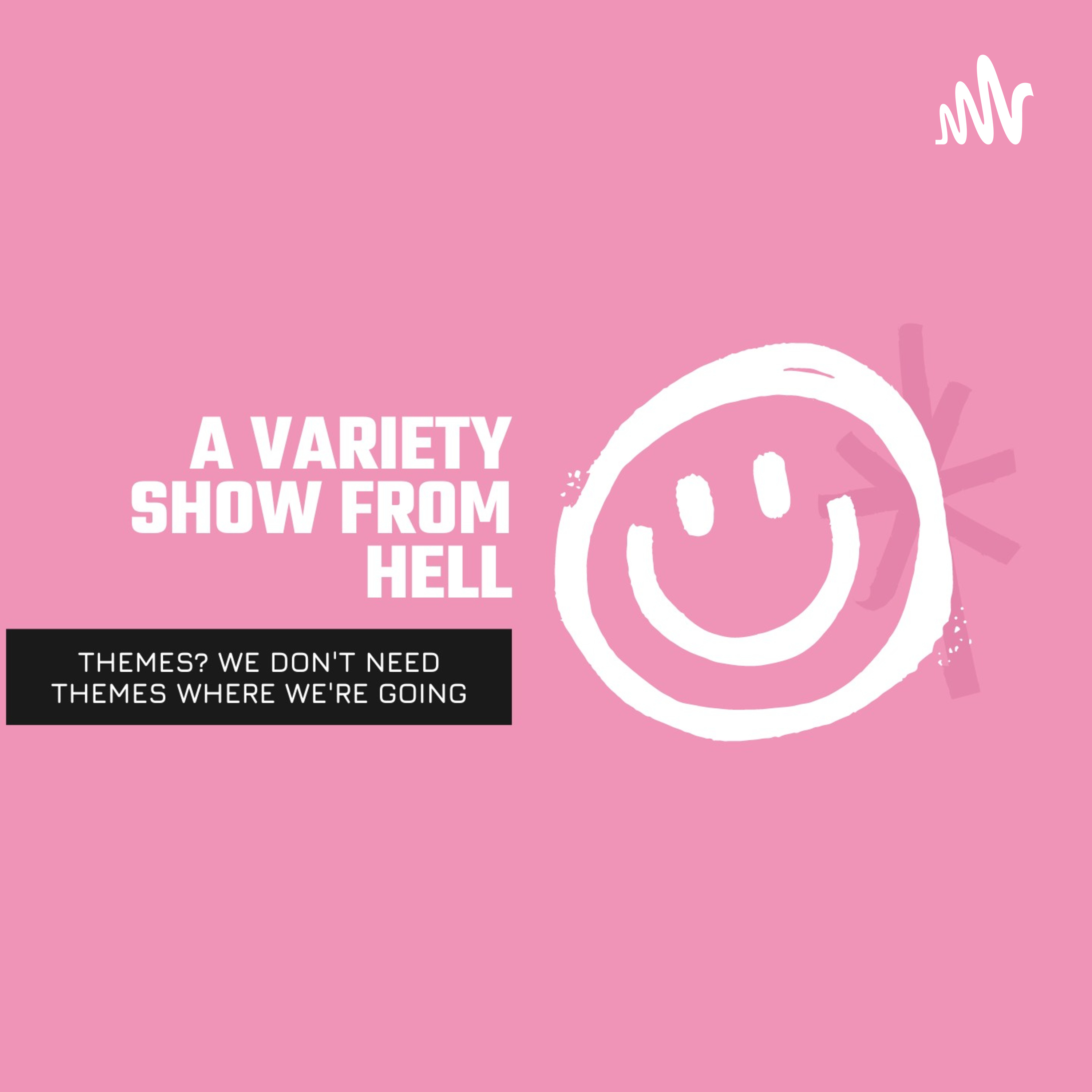 A Variety Show From Hell