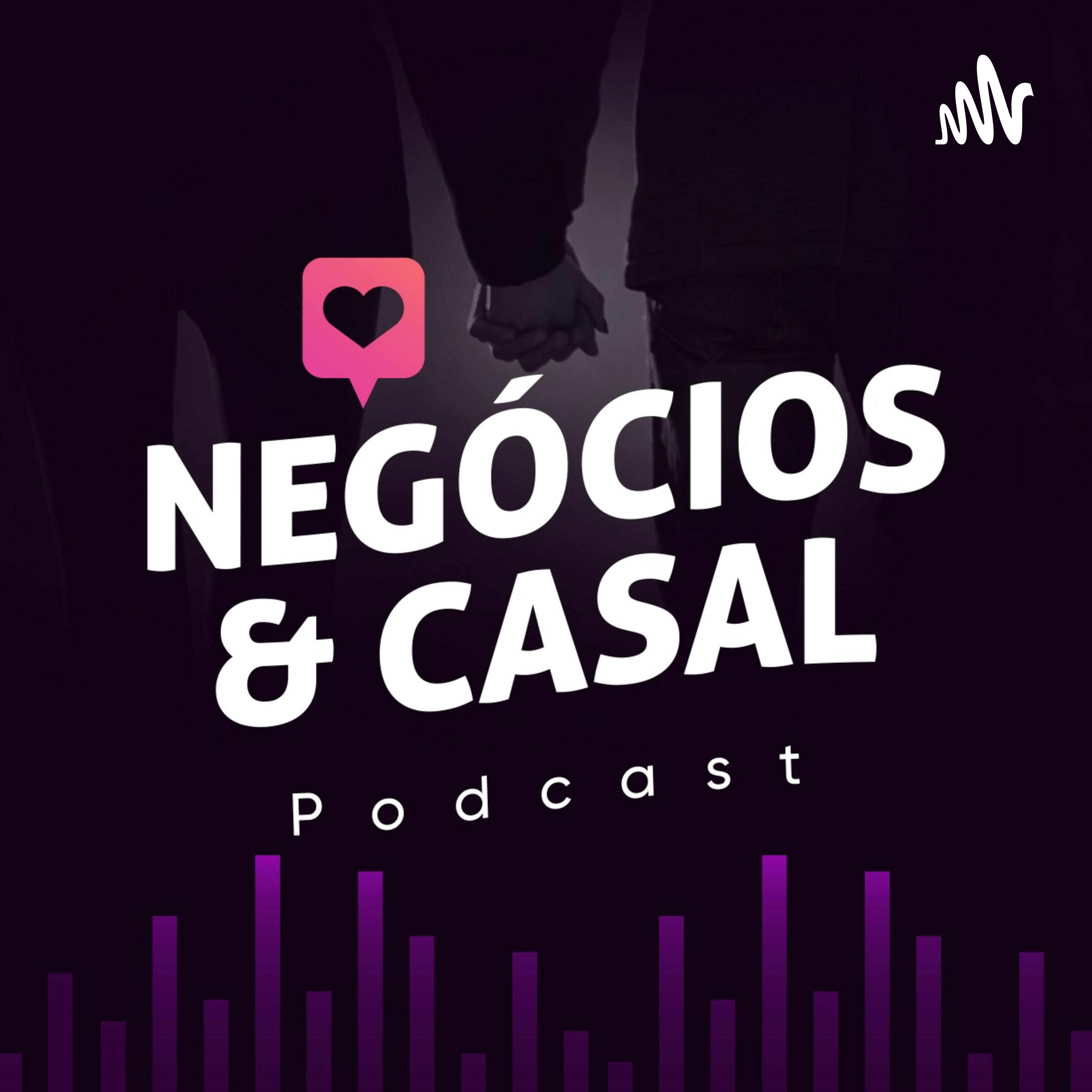 Negócios & Casal podcast artwork