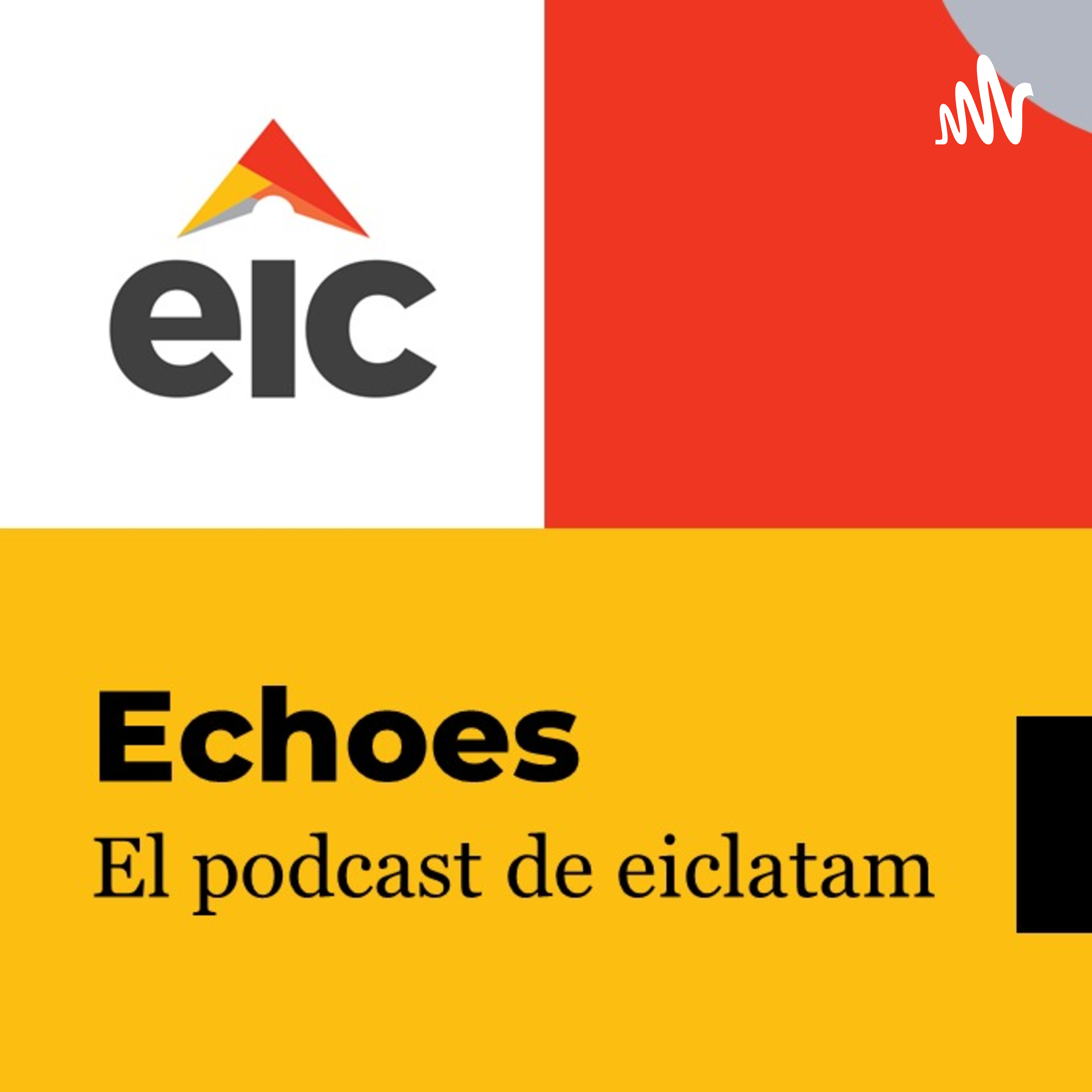 Echoes, el podcast de eiclatam podcast artwork