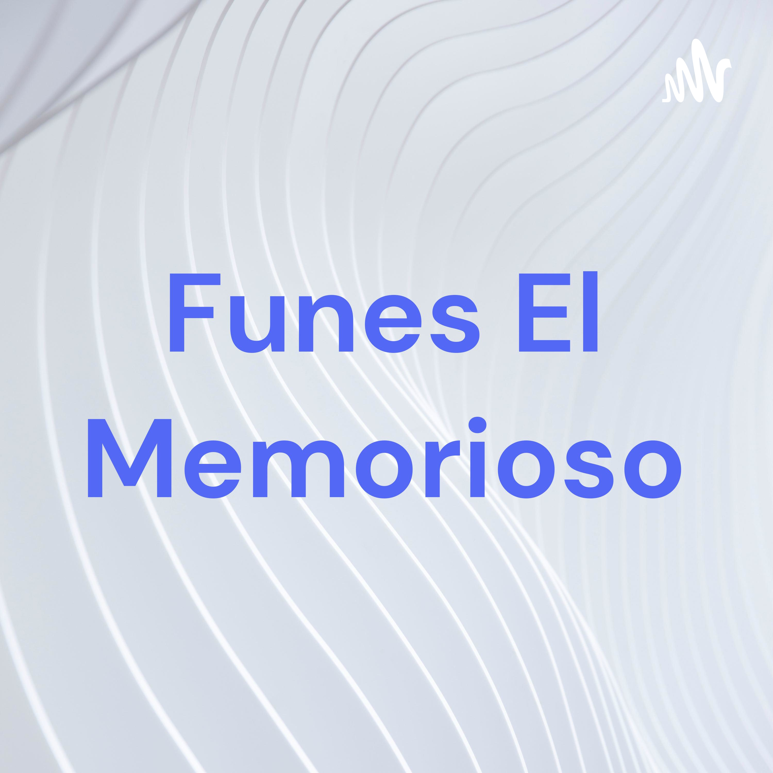 Funes El Memorioso