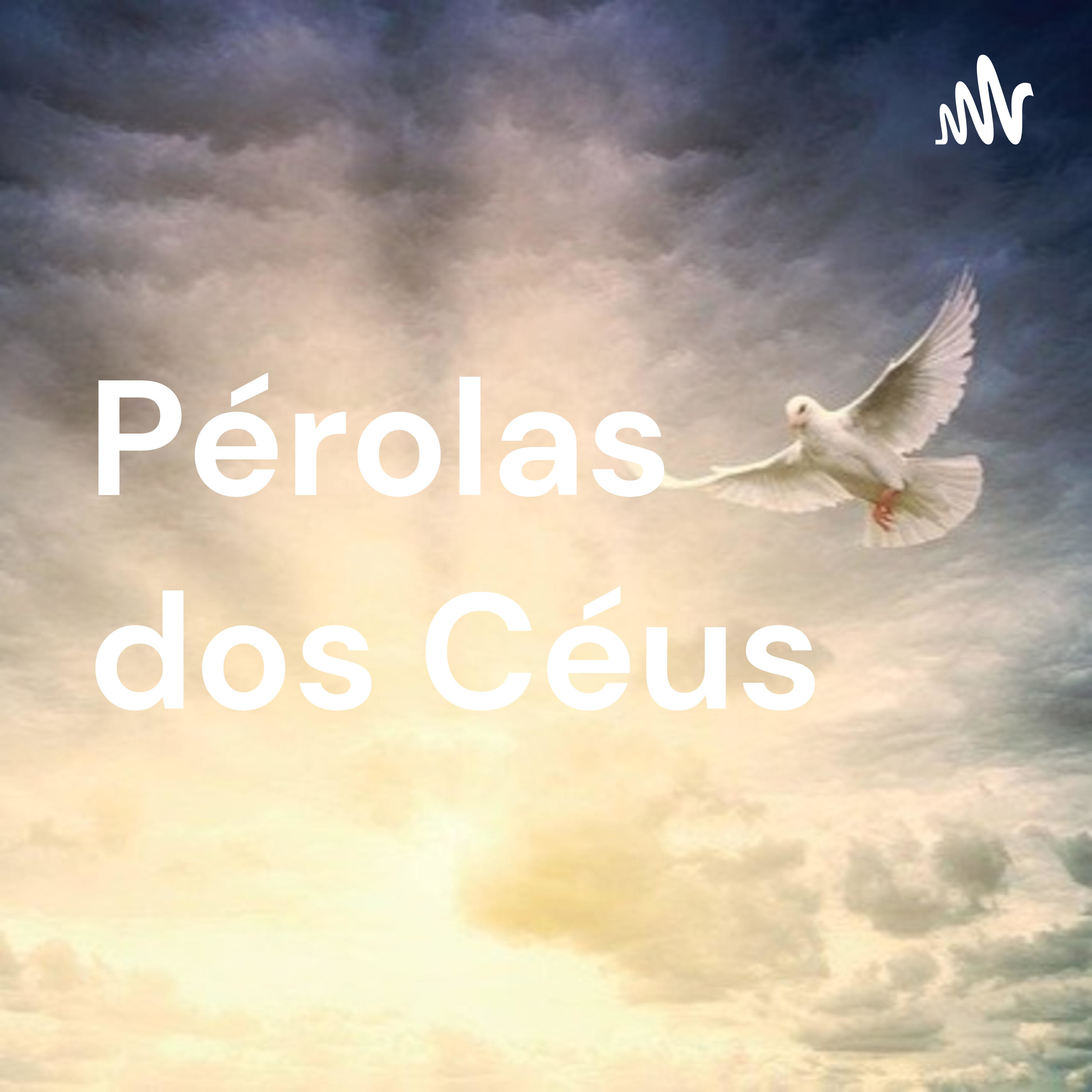 Pérolas dos Céus podcast artwork