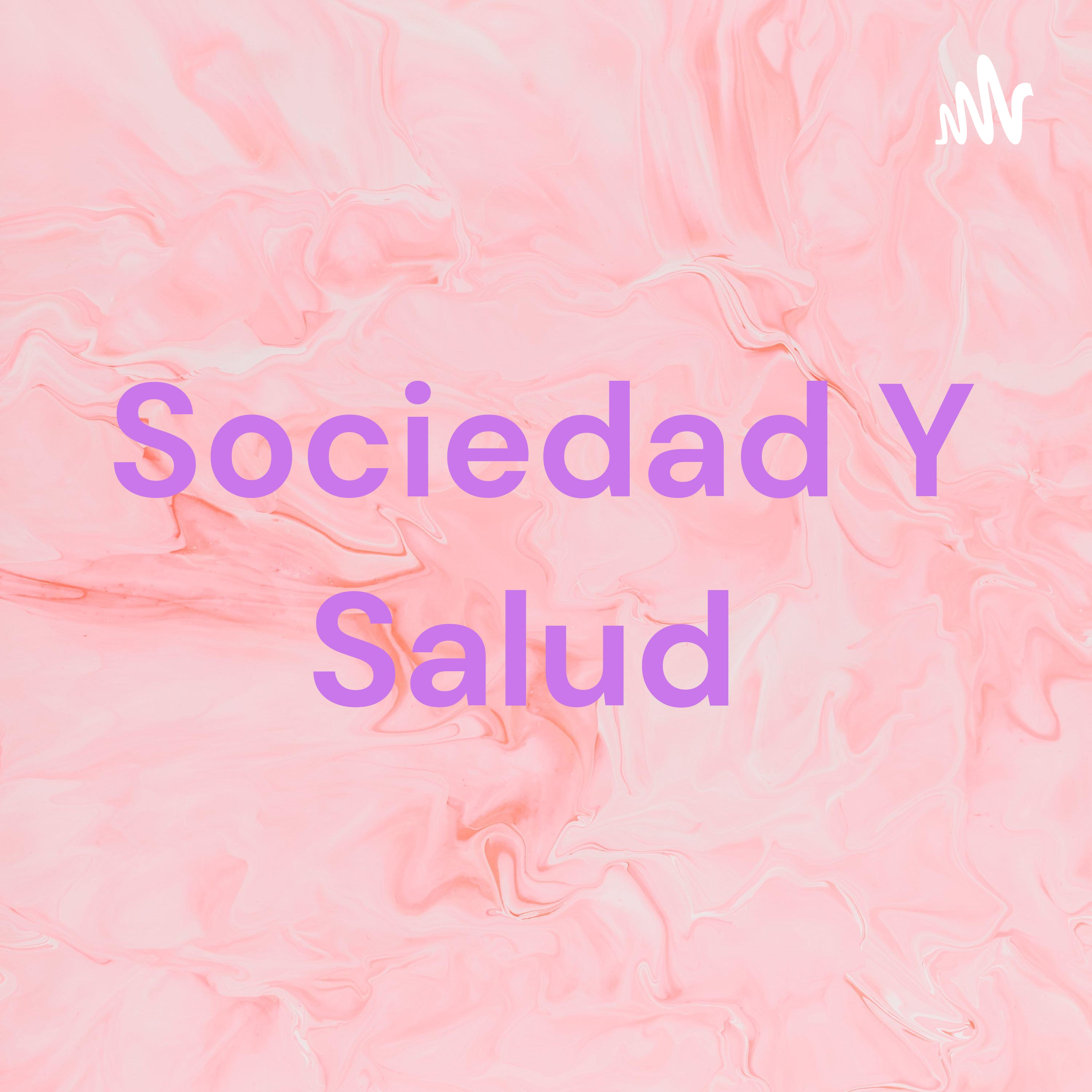 Sociedad Y Salud 